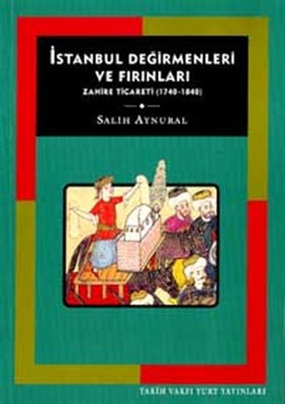 İstanbul Değirmenleri ve Fırınları