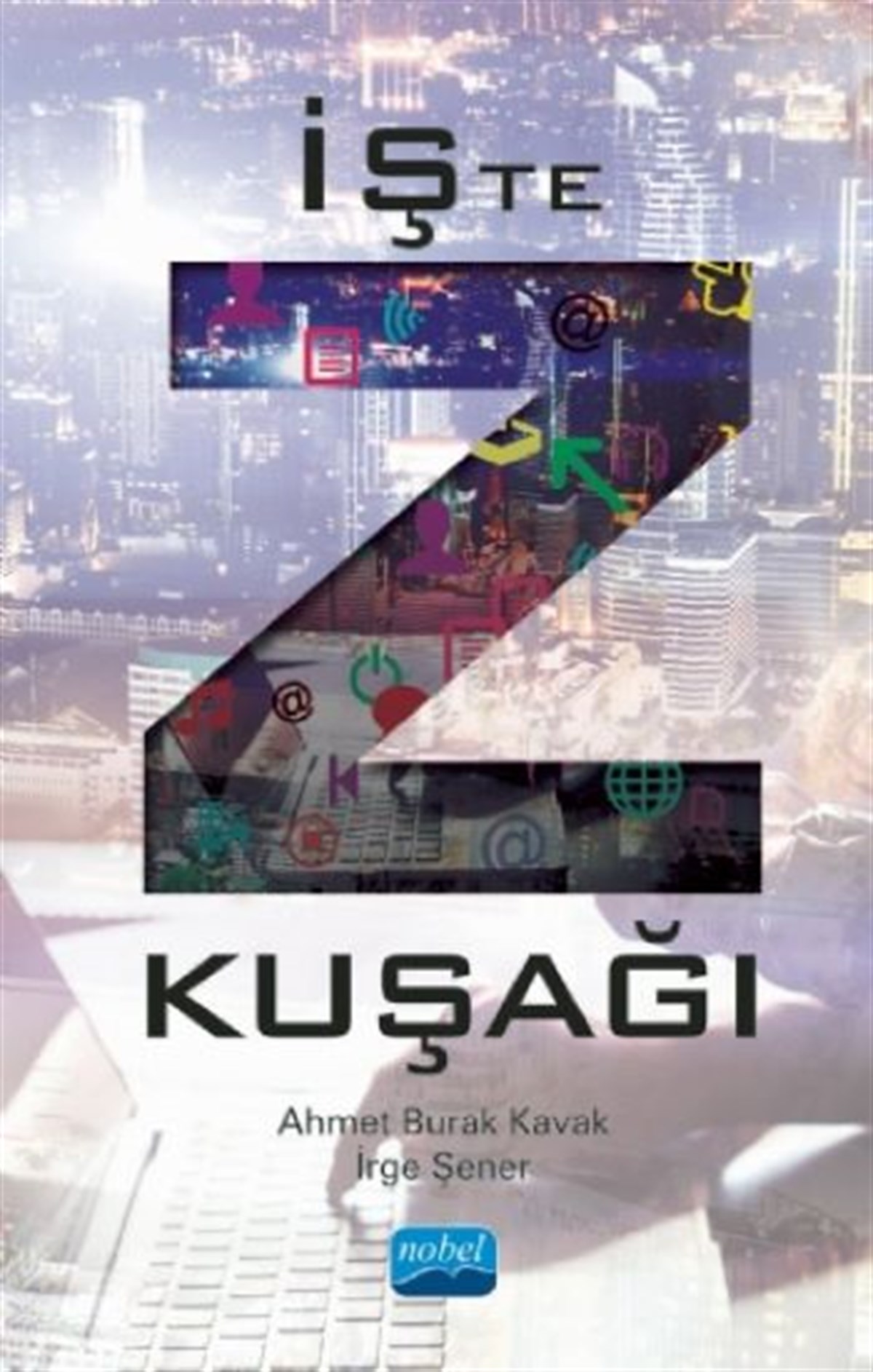 İşte Z Kuşağı