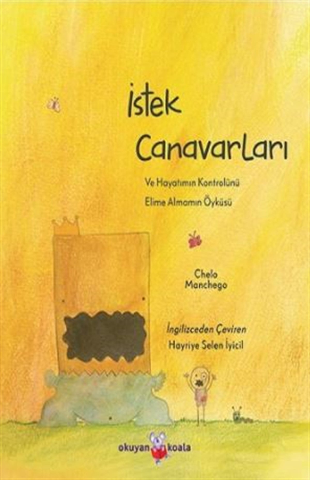 İstek Canavarları , Chelo Manchego , Okuyan Koala , 9786257344166 ,