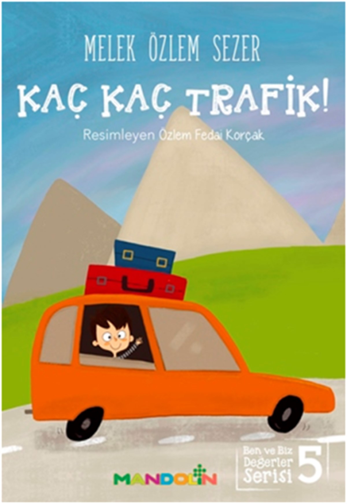 Kaç Kaç Trafik! Ben ve Biz Değerler Serisi 5