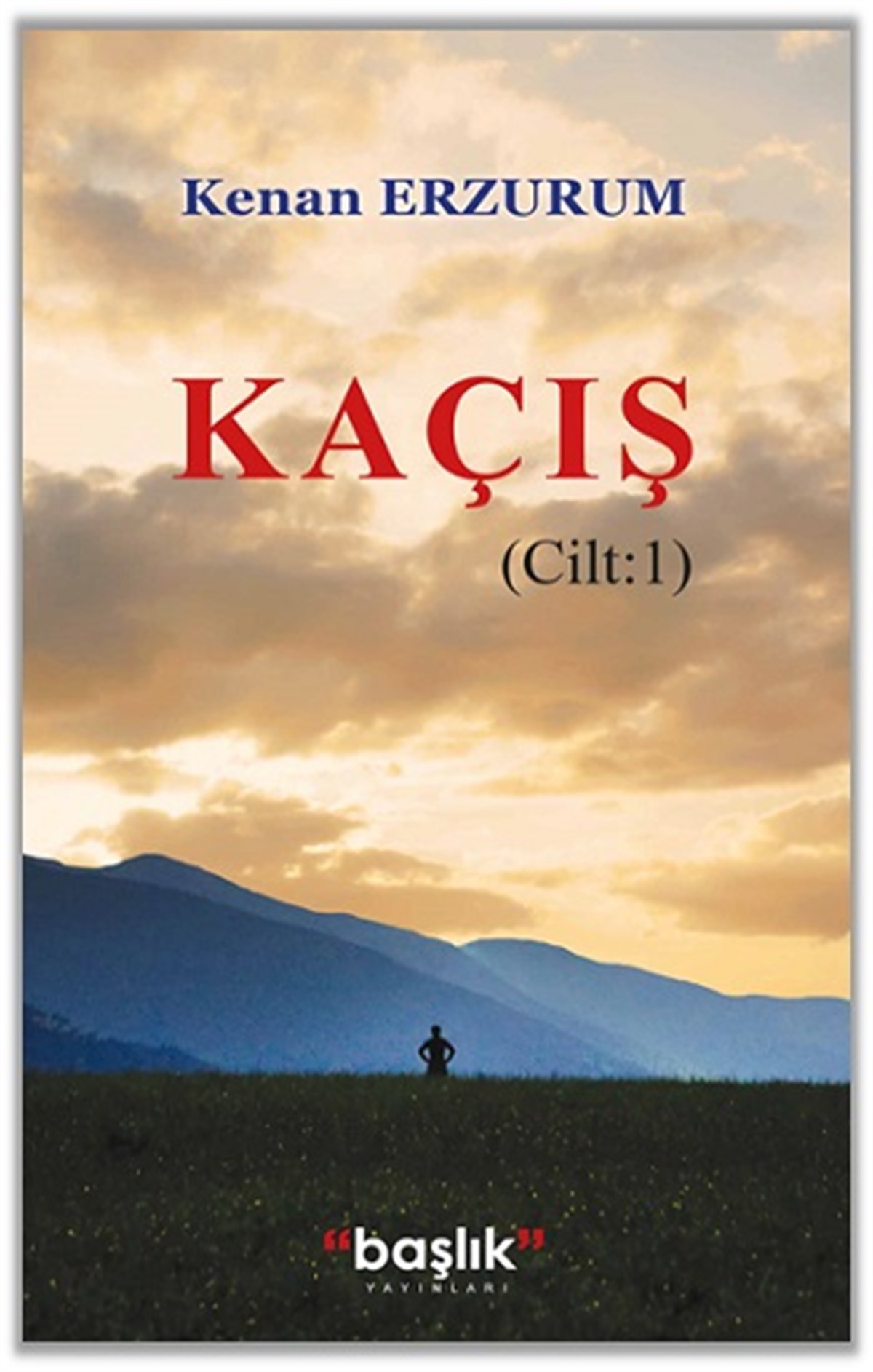 Kaçış Cilt 1