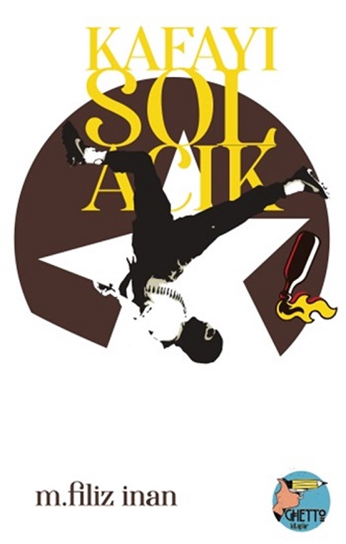 Kafayı Sol Açık