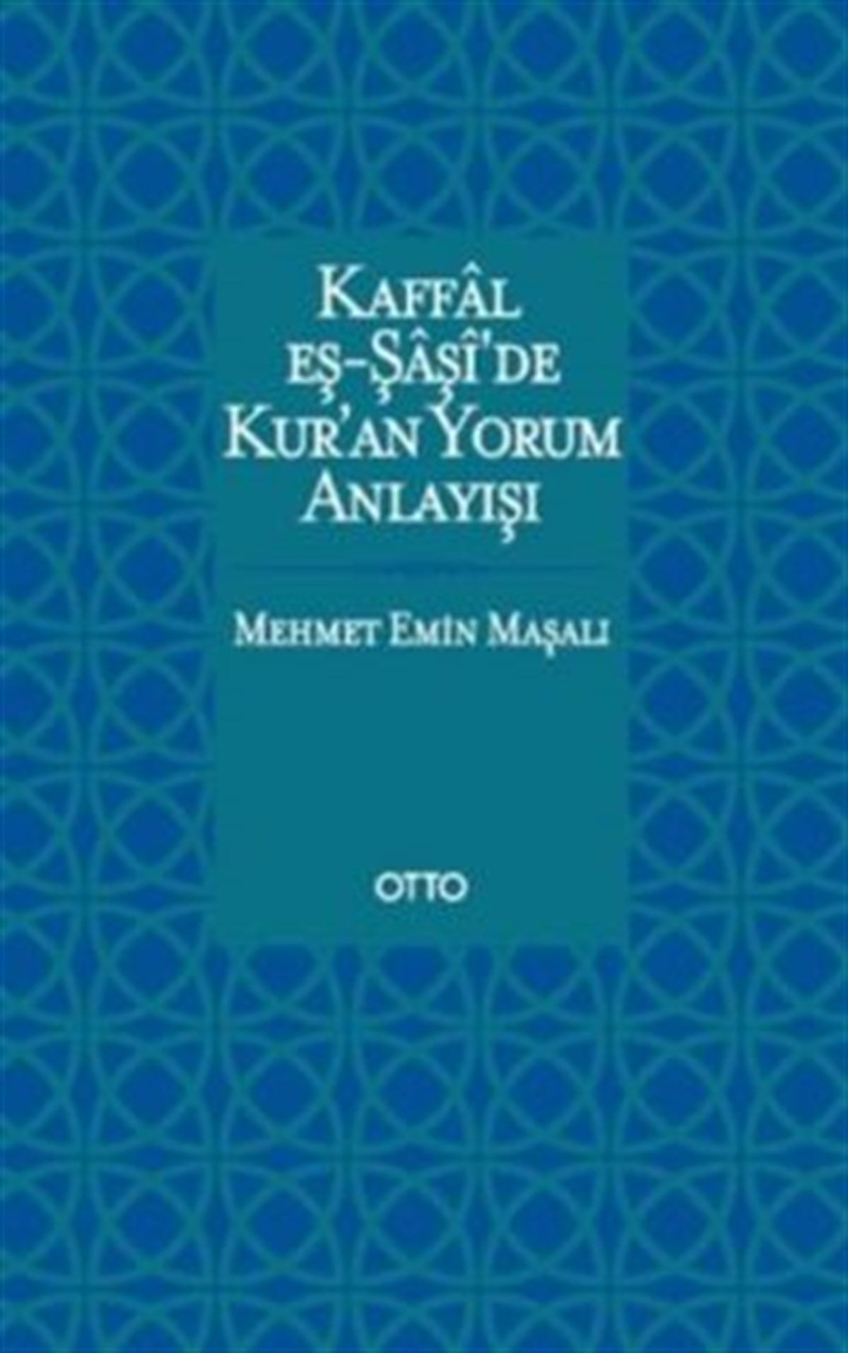 Kaffal eş-Şaşide Kuran Yorum Anlayışı