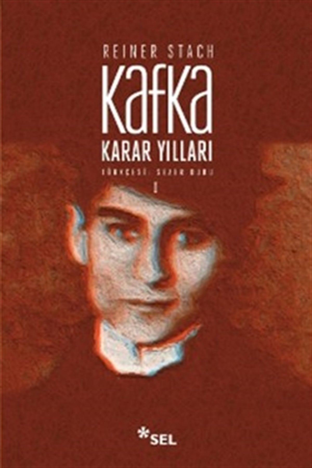 Kafka - Karar Yılları Cilt: 1