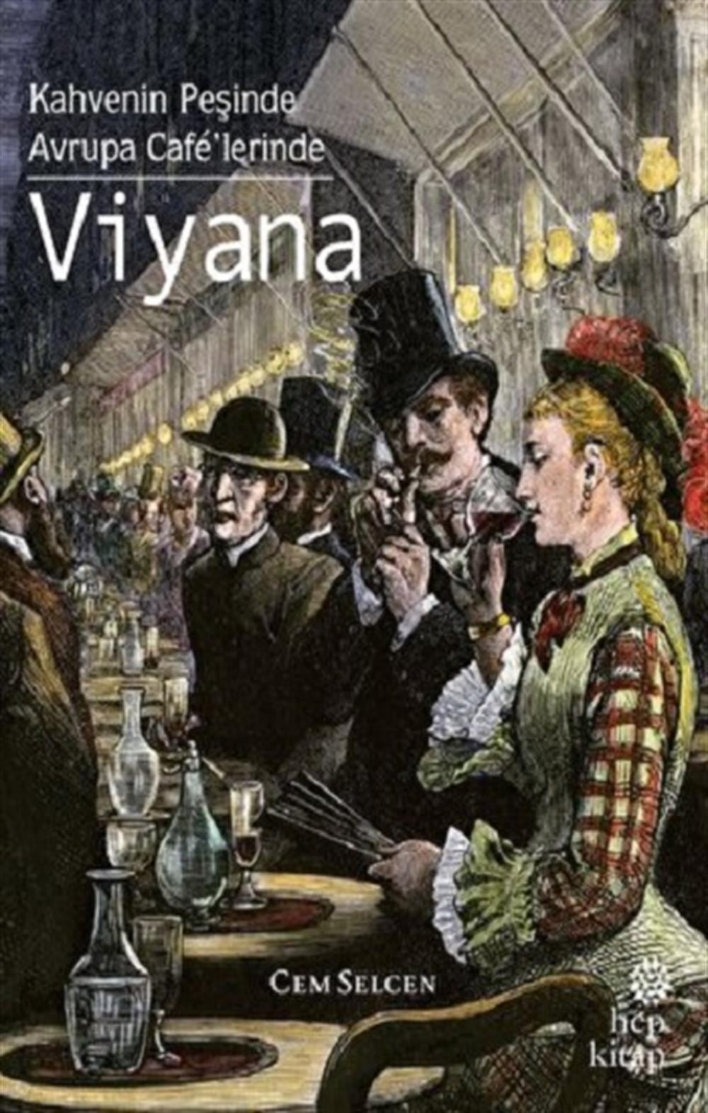 Kahvenin Peşinde / Avrupa Cafe’lerinde - Viyana