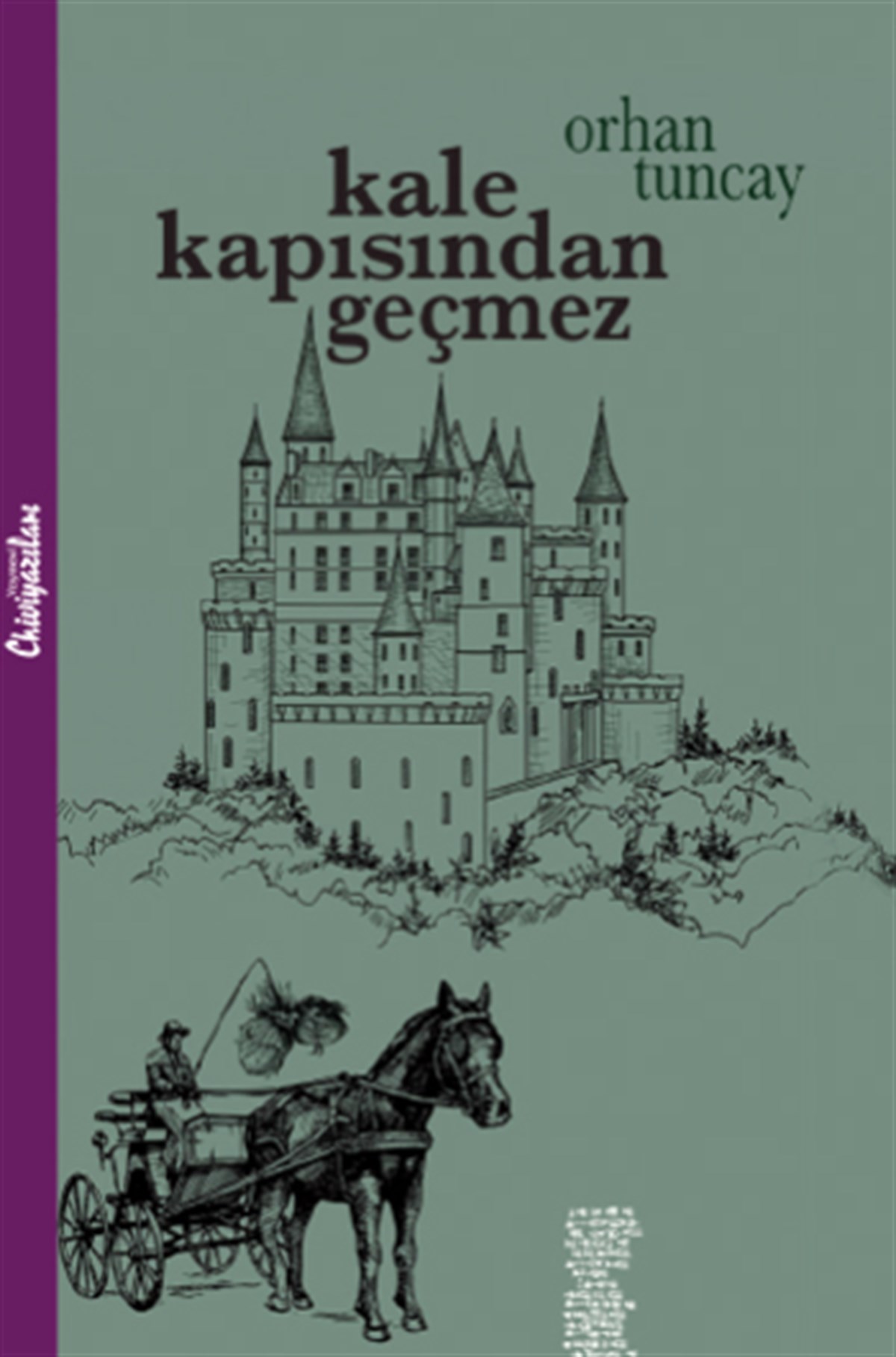 Kale Kapısından Geçmez