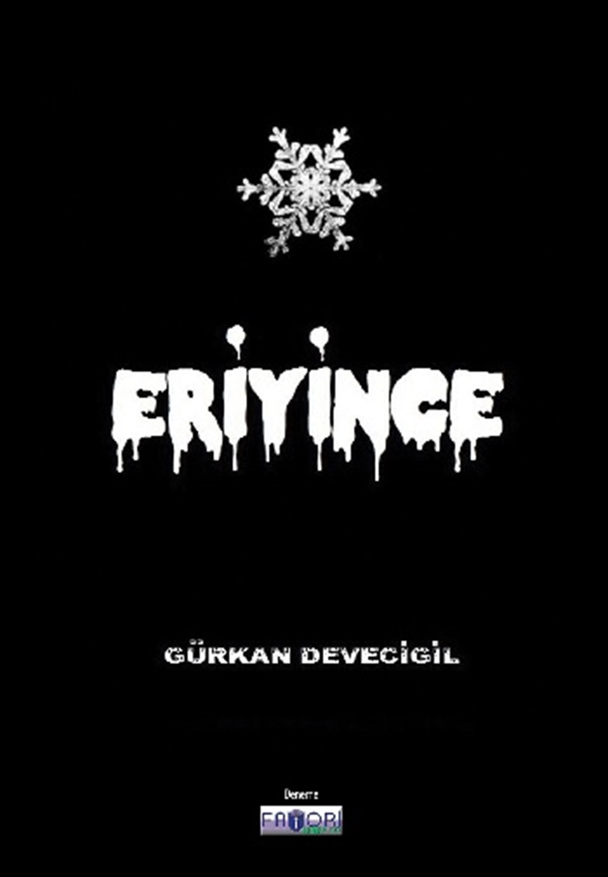 Kar Eriyince