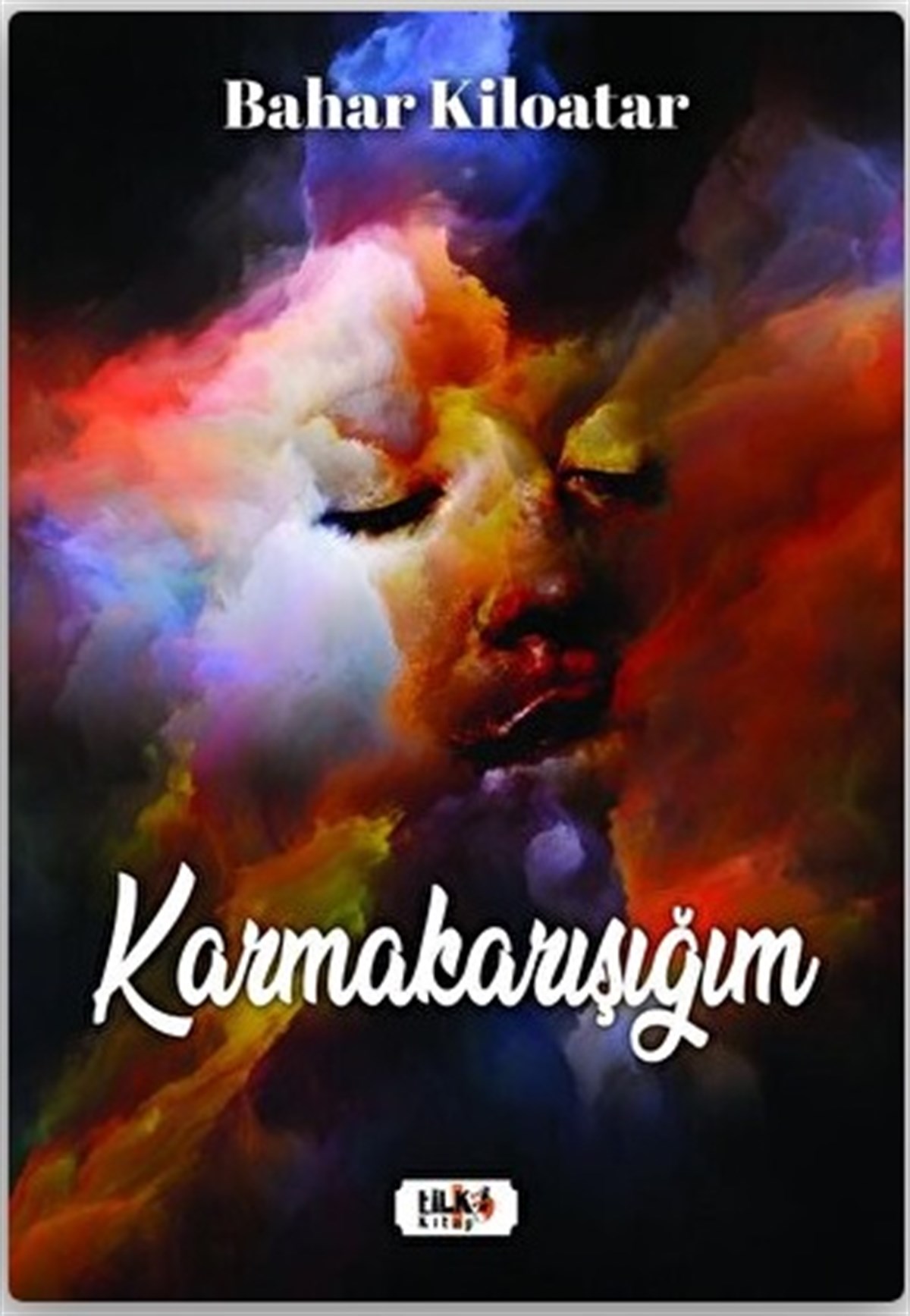 Karmakarışığım