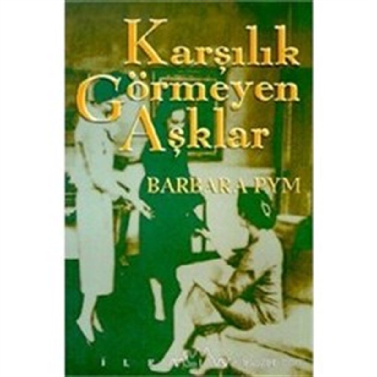 Karşılık Görmeyen Aşklar