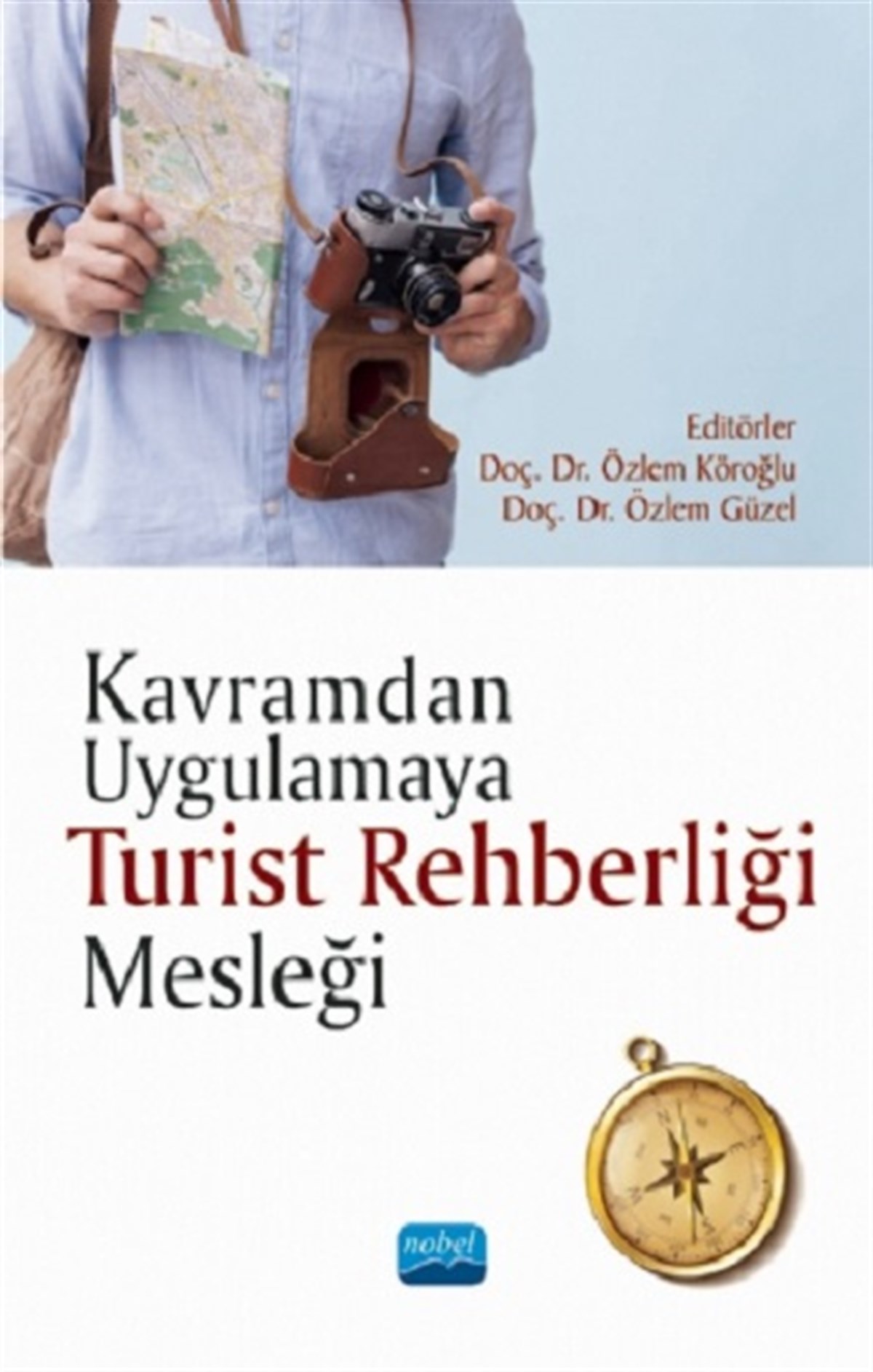 Kavramdan Uygulamaya Turist Rehberliği Mesleği