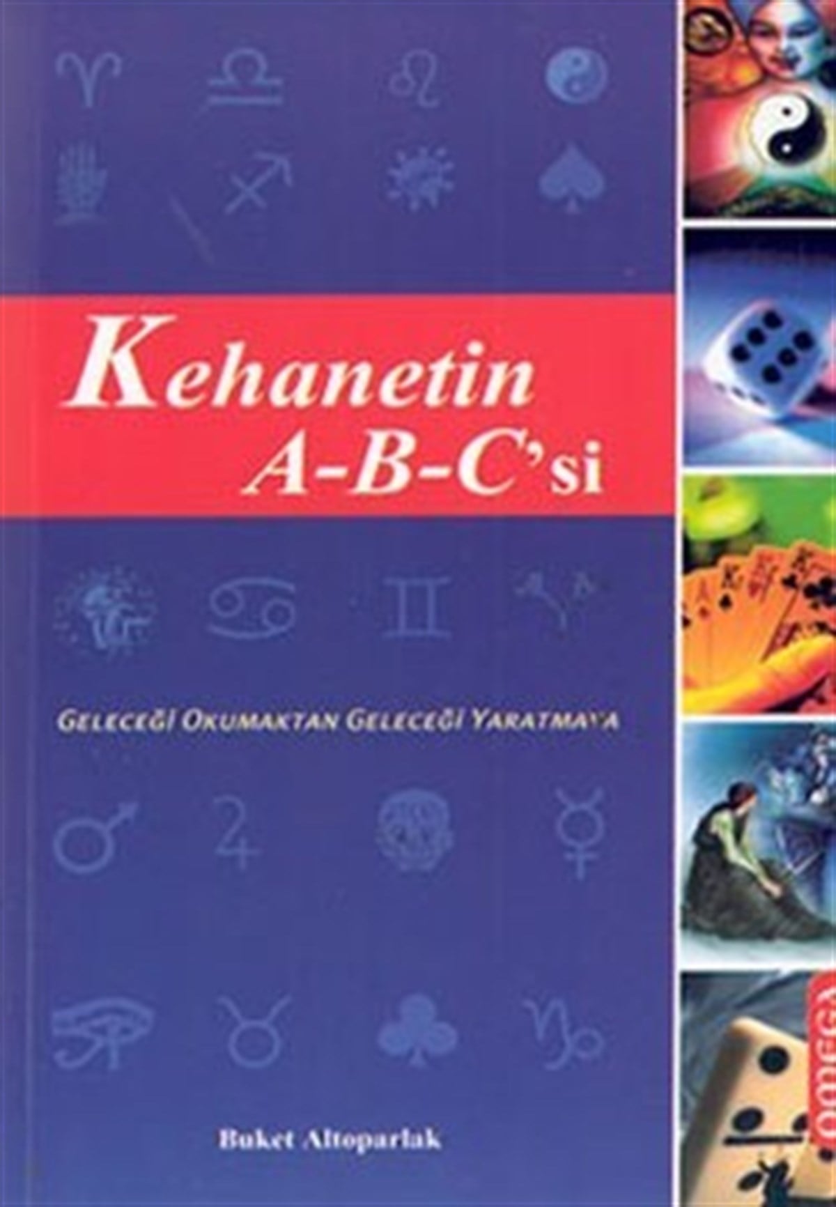 Kehanetin A-B-C’si