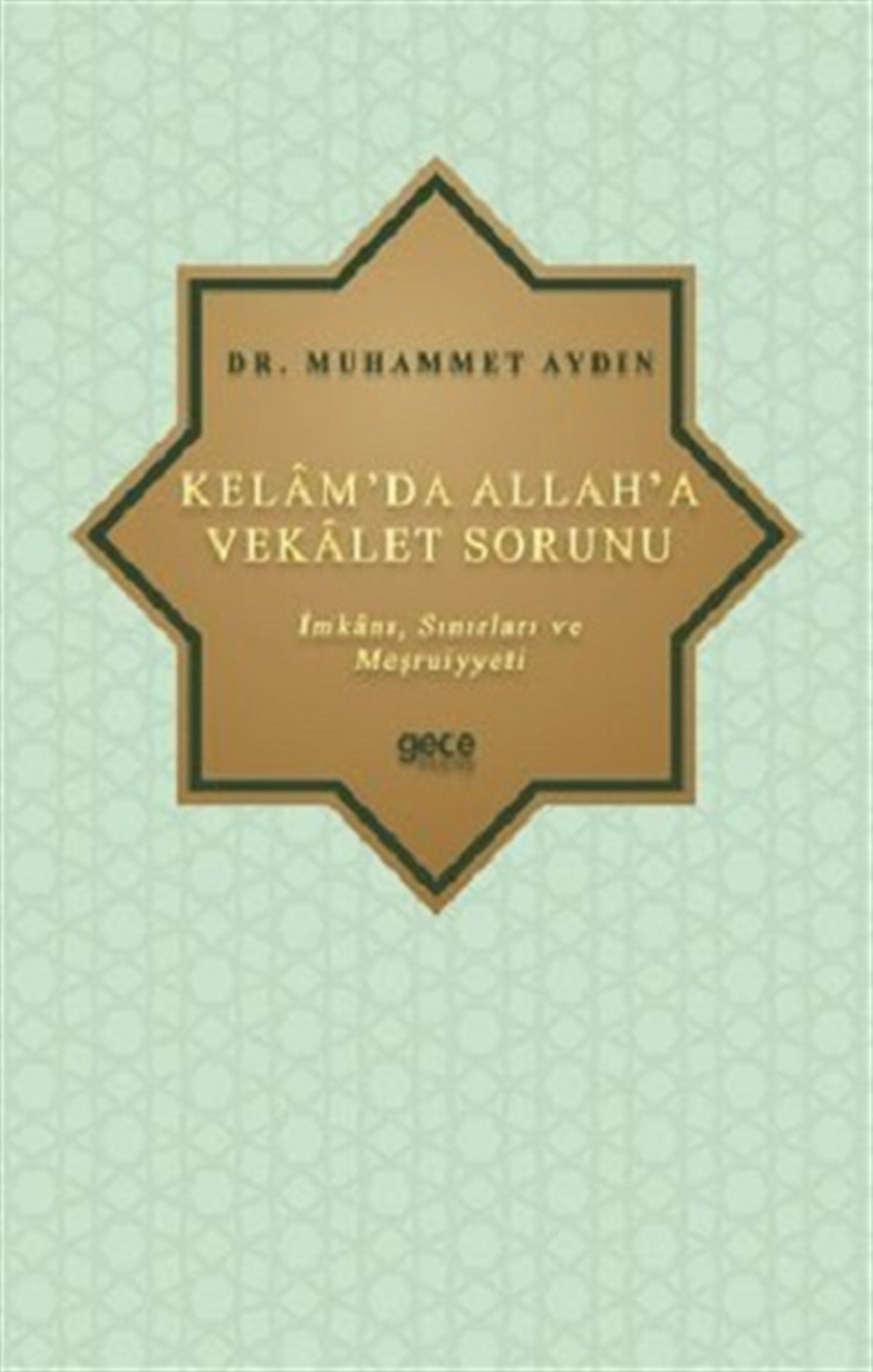 Kelam’da Allah’a Vekalet Sorunu