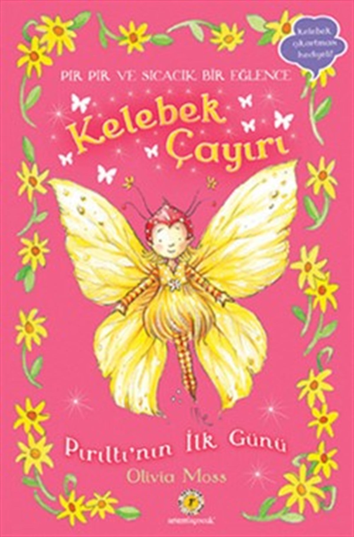Kelebek Çayırı 1 - Pırıltının İlk Günü