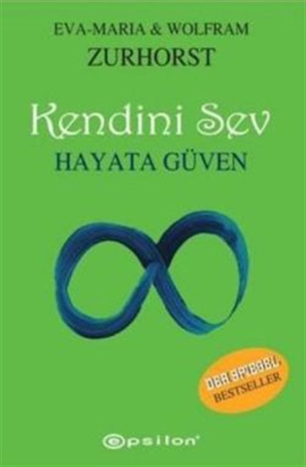 Kendini Sev Hayata Güven