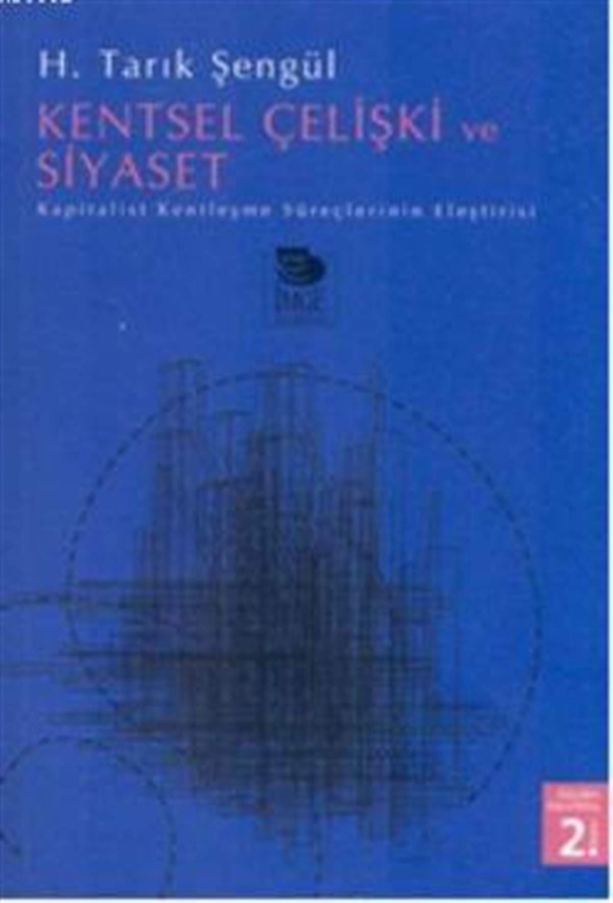 Kentsel Çelişki ve Siyaset