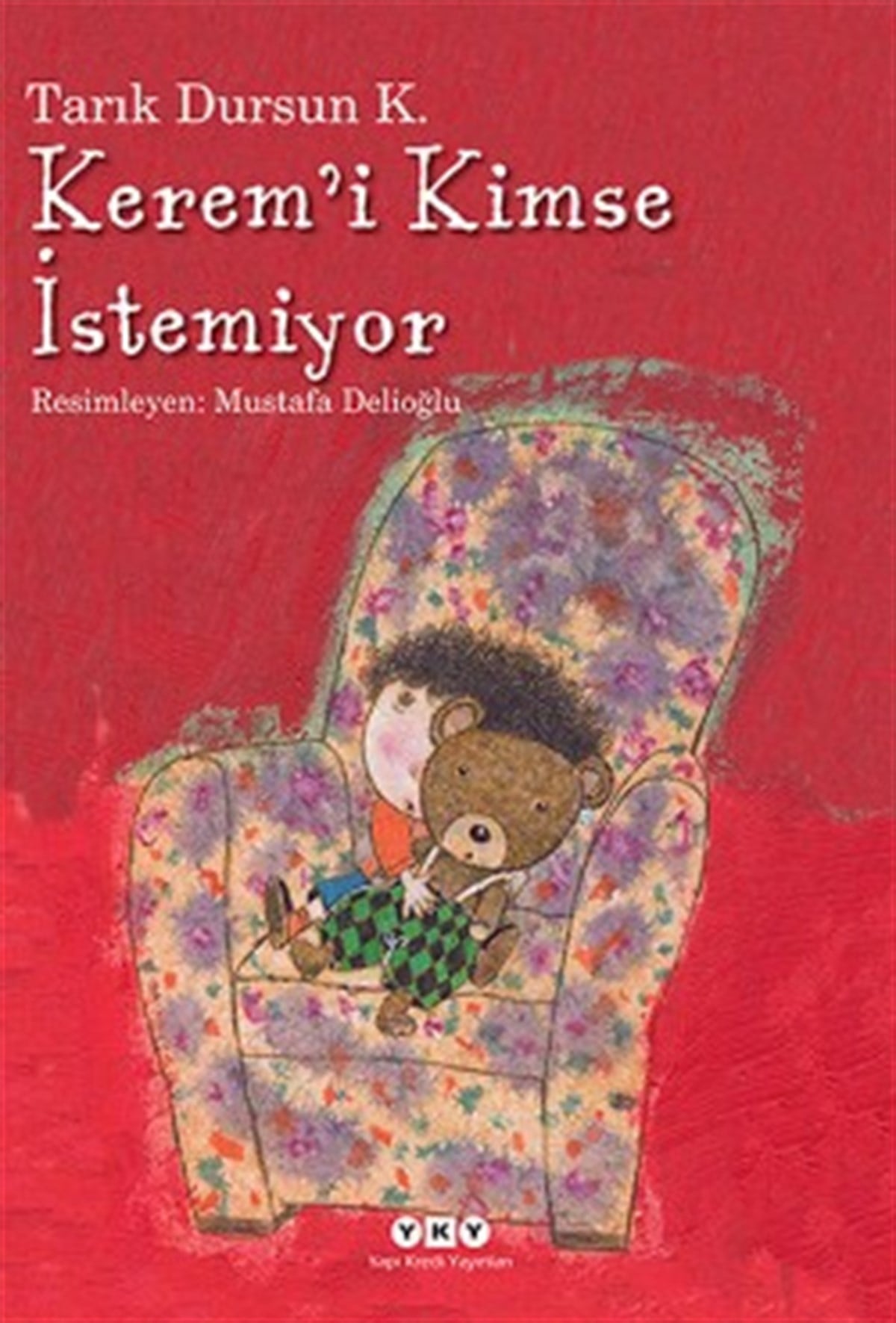 Kerem’i Kimse İstemiyor
