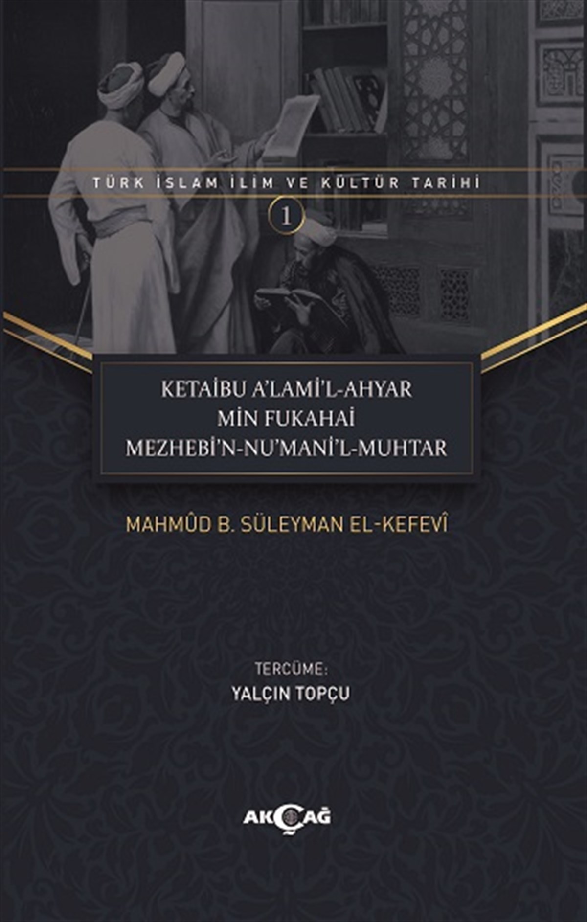 Ketaibu Alamil-Ahyar Min Fukahai Mezhebin Numanil-Muhtar