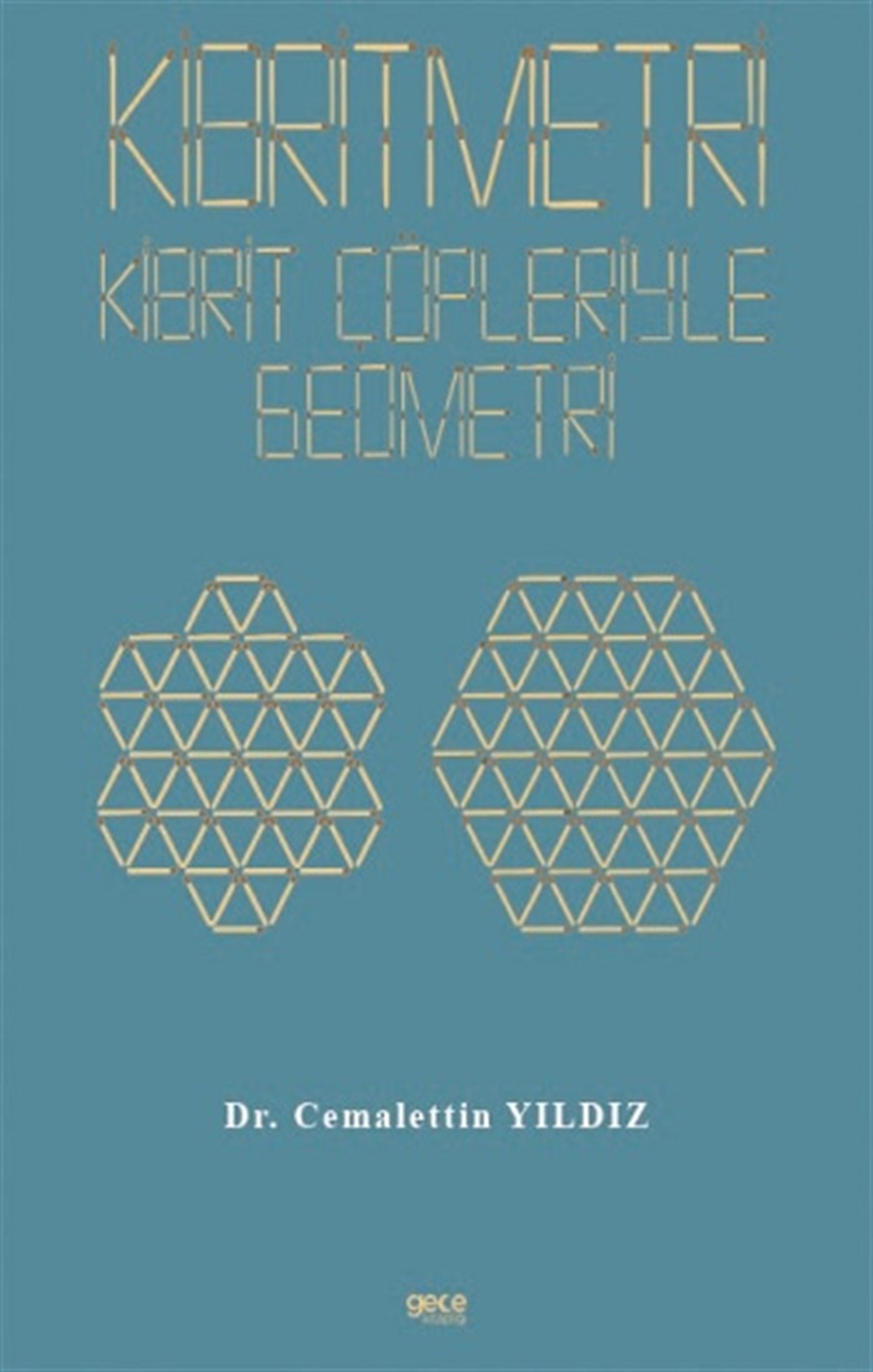 Kibritmetri: Kibrit Çöpleriyle Geometri
