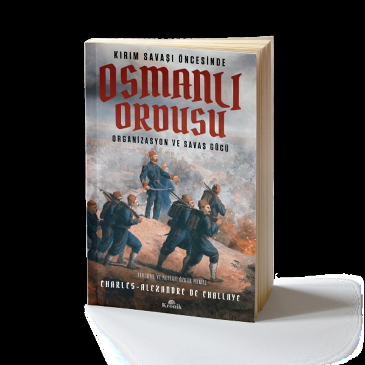 Kırım Savaşı Öncesinde Osmanlı Ordusu