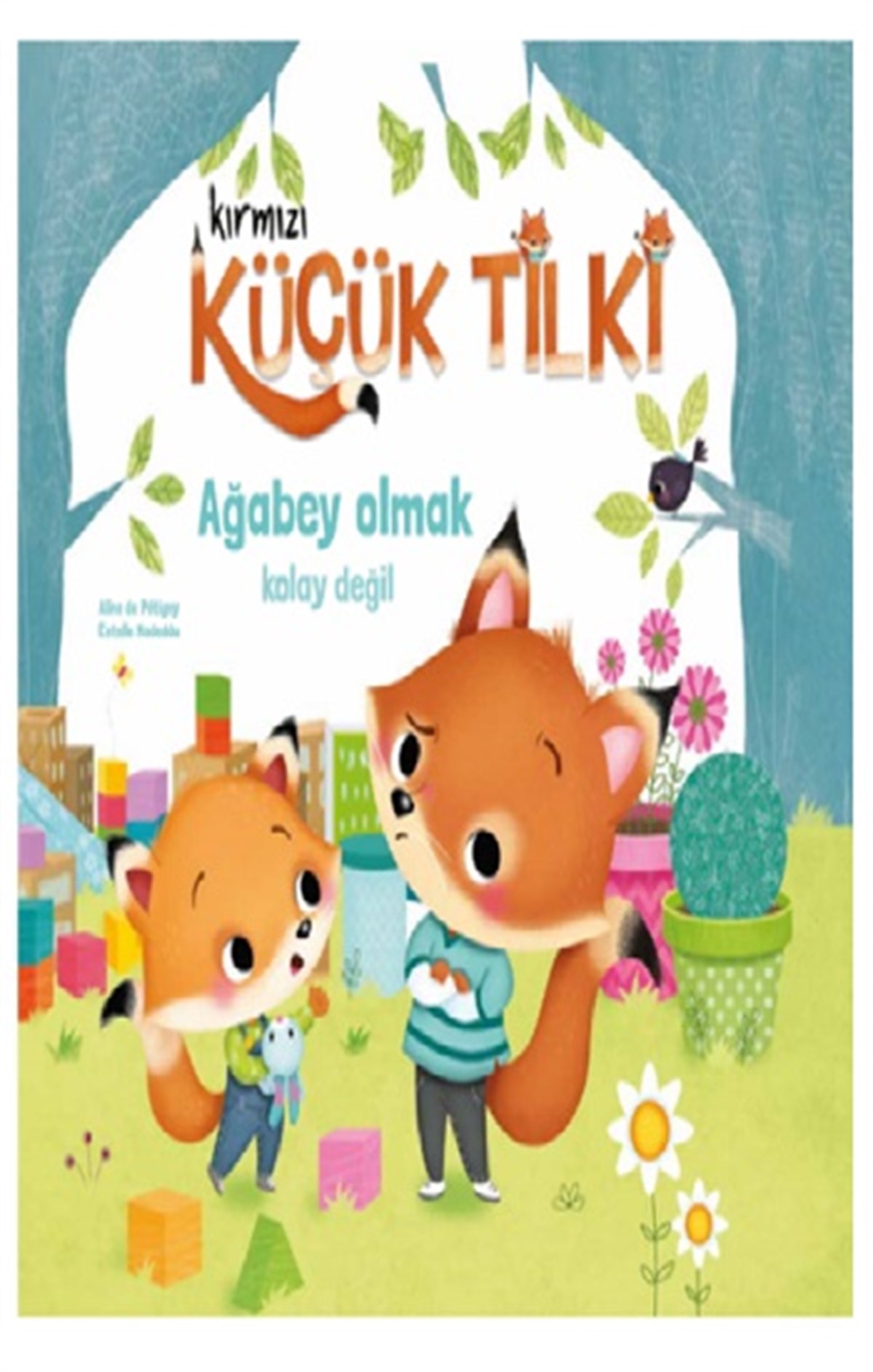 Kırmızı Küçük Tilki Ağabey Olmak Kolay Değildir