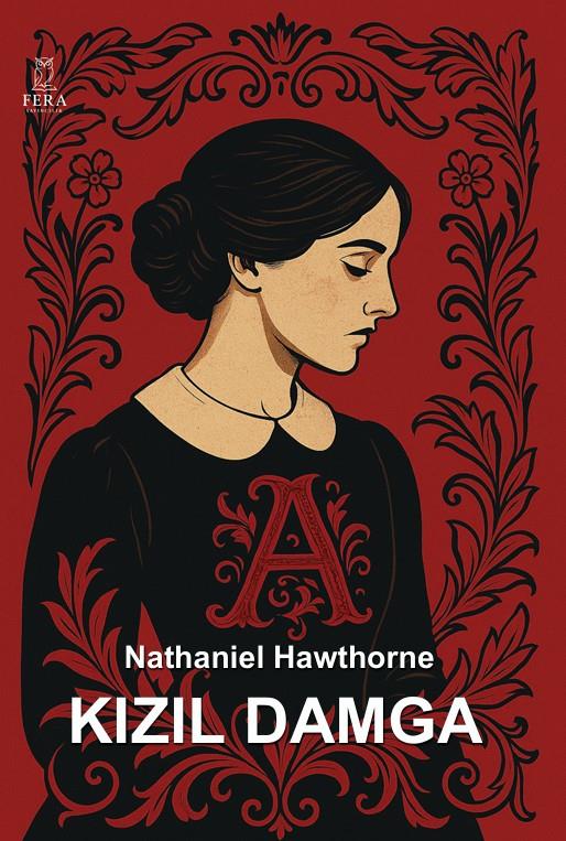 Kızıl Damga , Nathaniel Hawthorne , Fera Yayıncılık , 9786256225374 ,