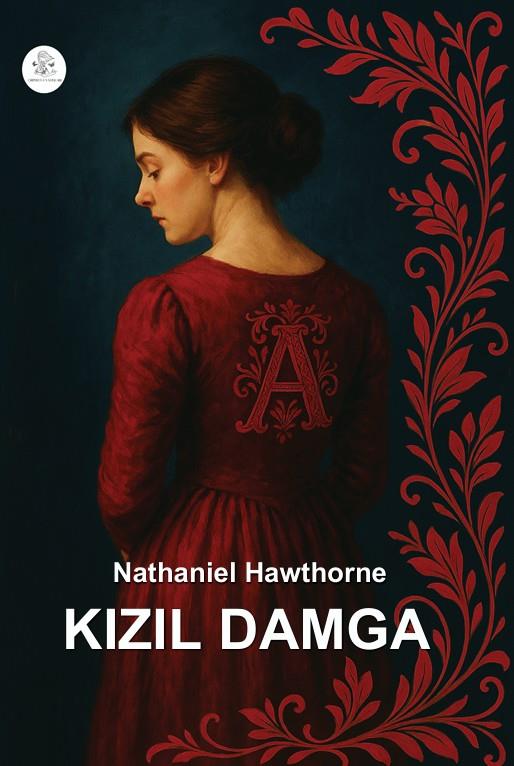 Kızıl Damga , Nathaniel Hawthorne , Orphelya Yayınları , 9786256225374 ,