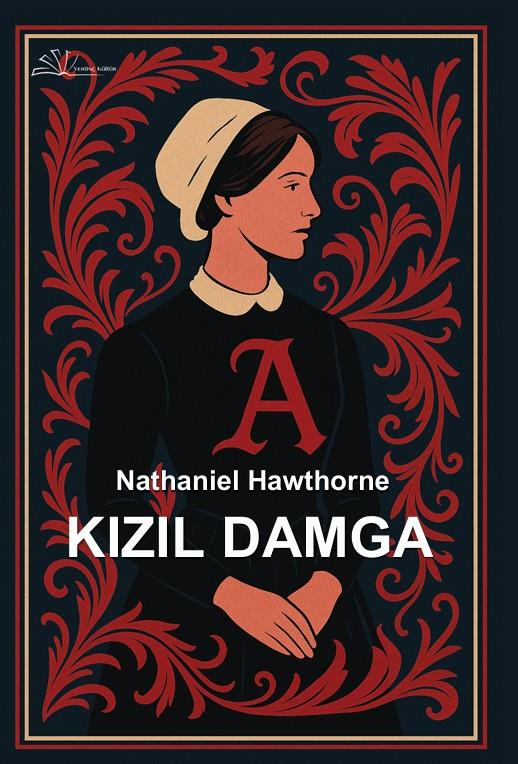 Kızıl Damga , Nathaniel Hawthorne , Yertinç Kültür , 9786256225374 ,