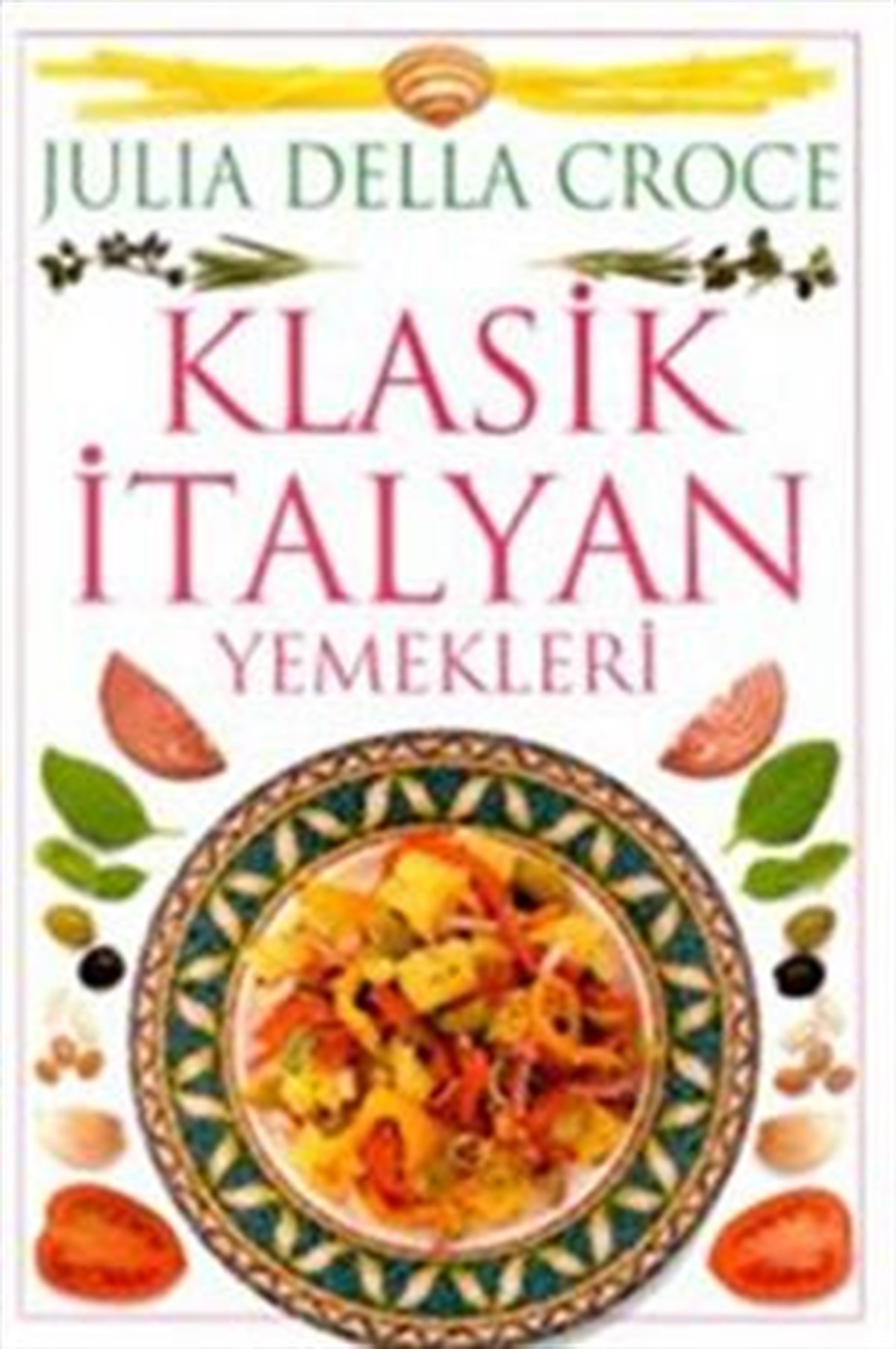 Klasik İtalyan Yemekleri