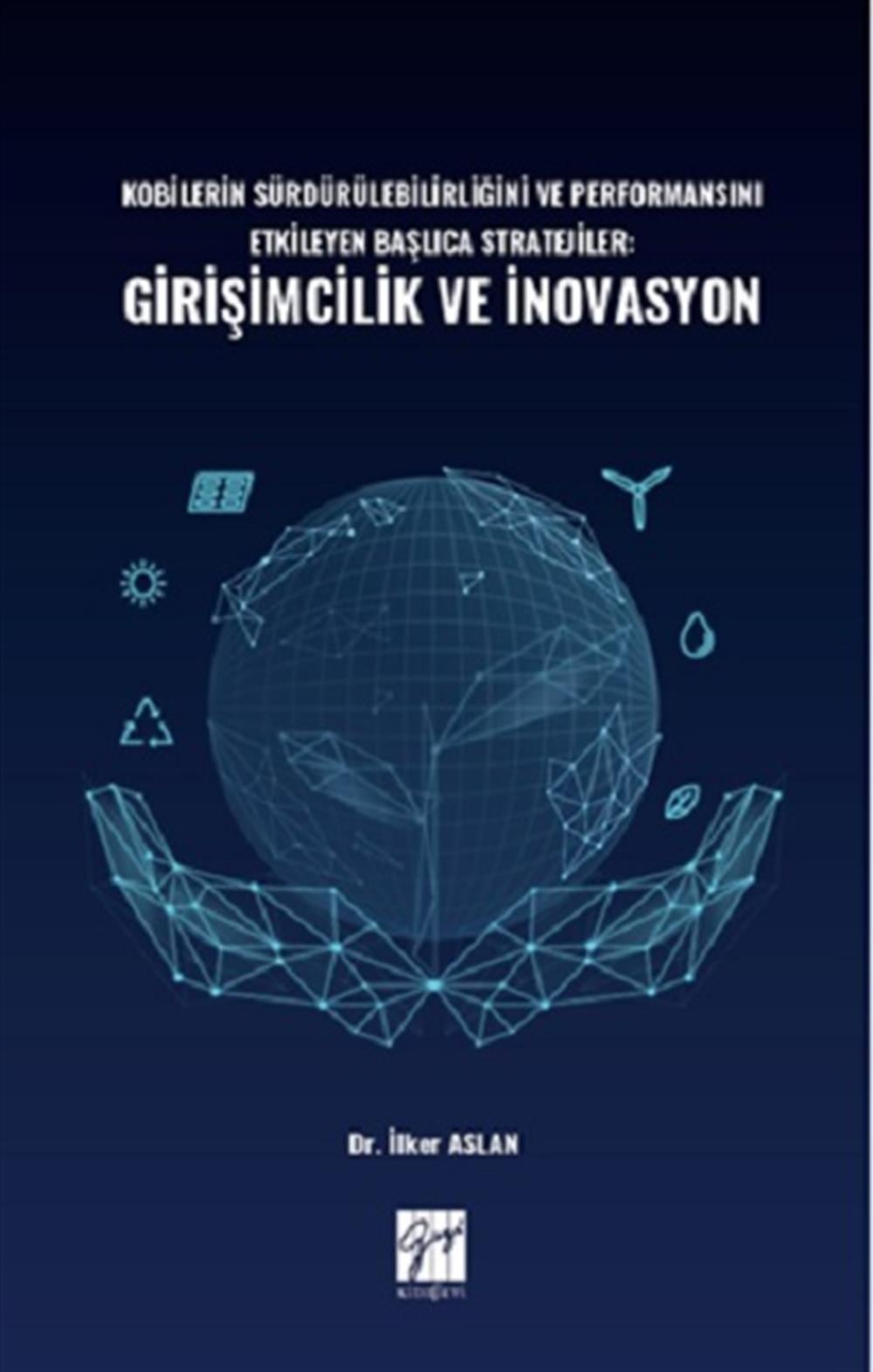Kobilerin Sürdürülebilirliğini ve Performansını Etkileyen Başlıca Stratejiler: Girişimcilik ve İnovasyon