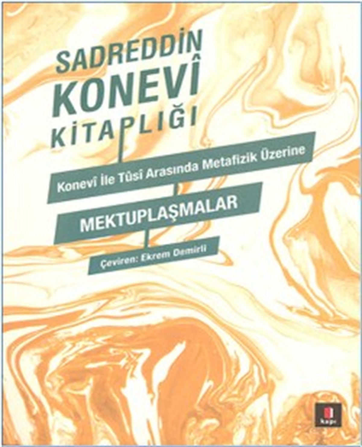 Konevi ile Tusi Arasında Metafizik Üzerine Mektuplaşmalar
