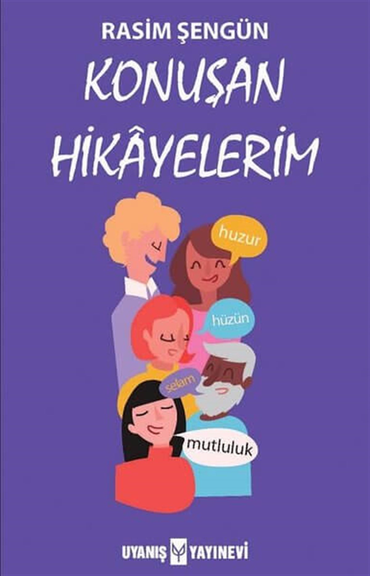 Konuşan Hikayelerim , Rasim Şengün , Uyanış Yayınevi , 9786059069830 ,