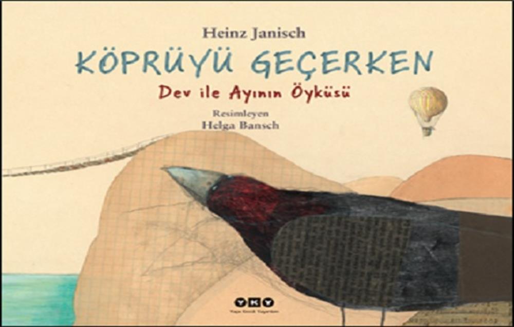 Köprüyü Geçerken - Dev ile Ayının Öyküsü
