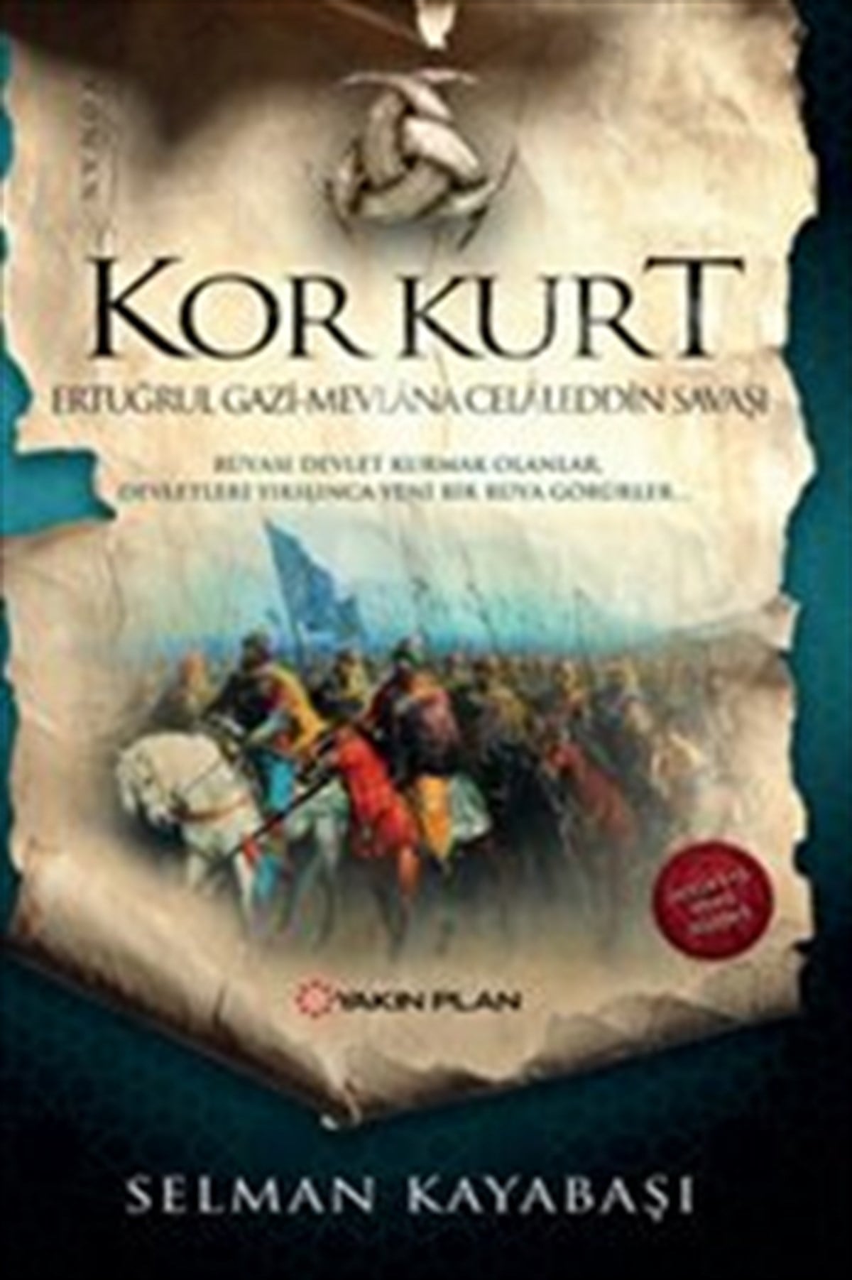 Kor Kurt - Ertuğrul Gazi Mevlana Celaleddin Savaşı
