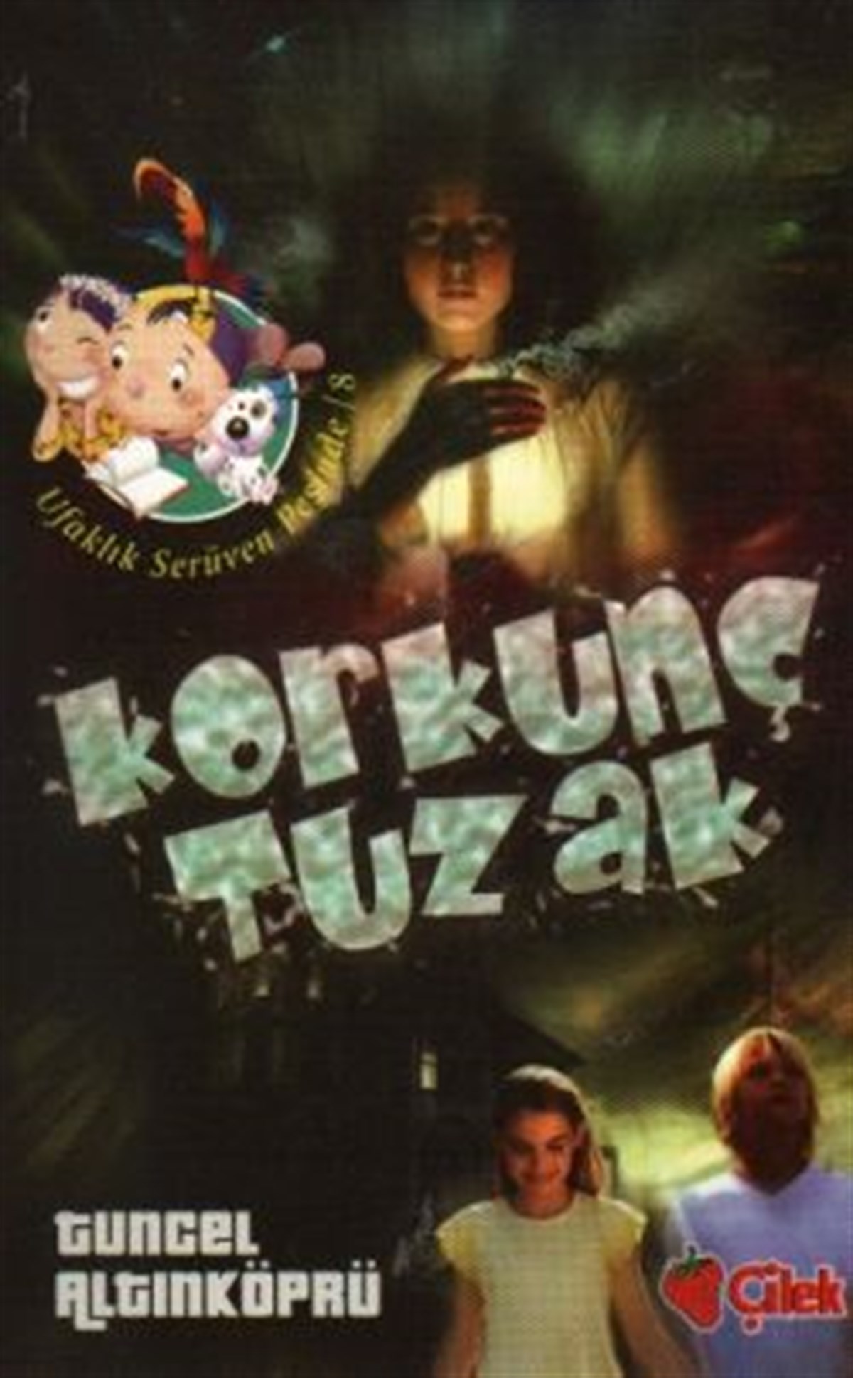 Korkunç Tuzak - Ufaklık Serüven Peşinde 8