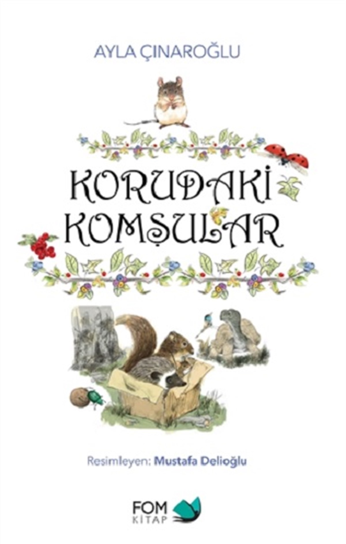 Korudaki Komşular (Ciltli)