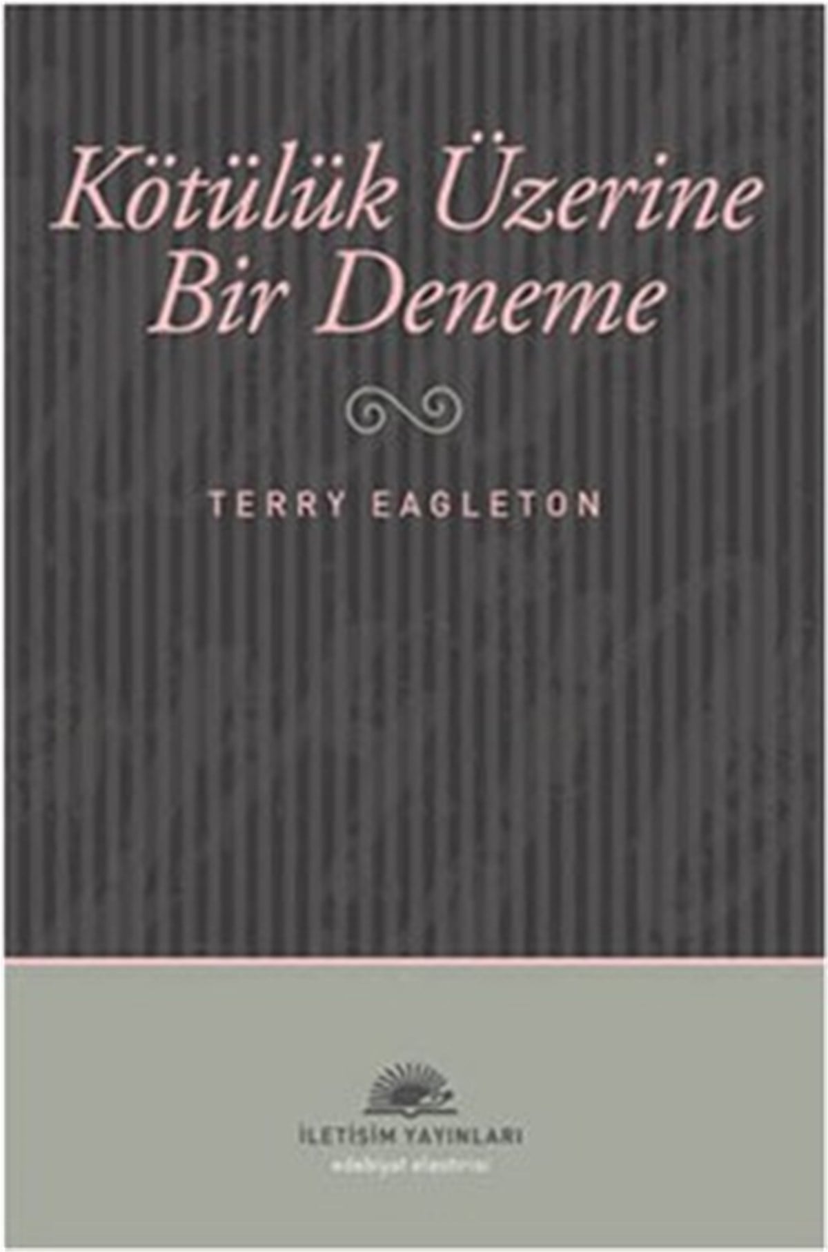 Kötülük Üzerine Bir Deneme