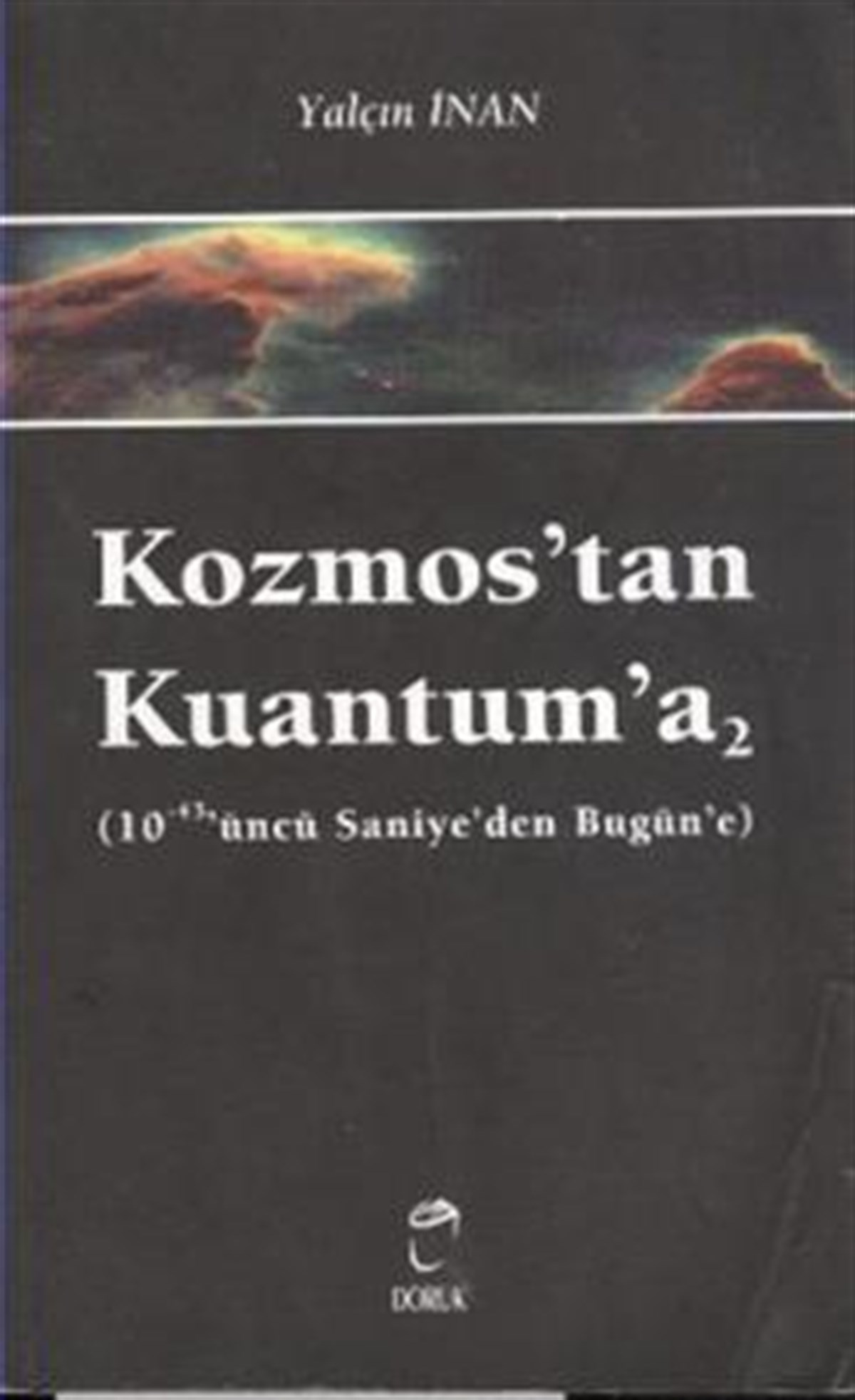 Kozmos’tan Kuantum’a 2