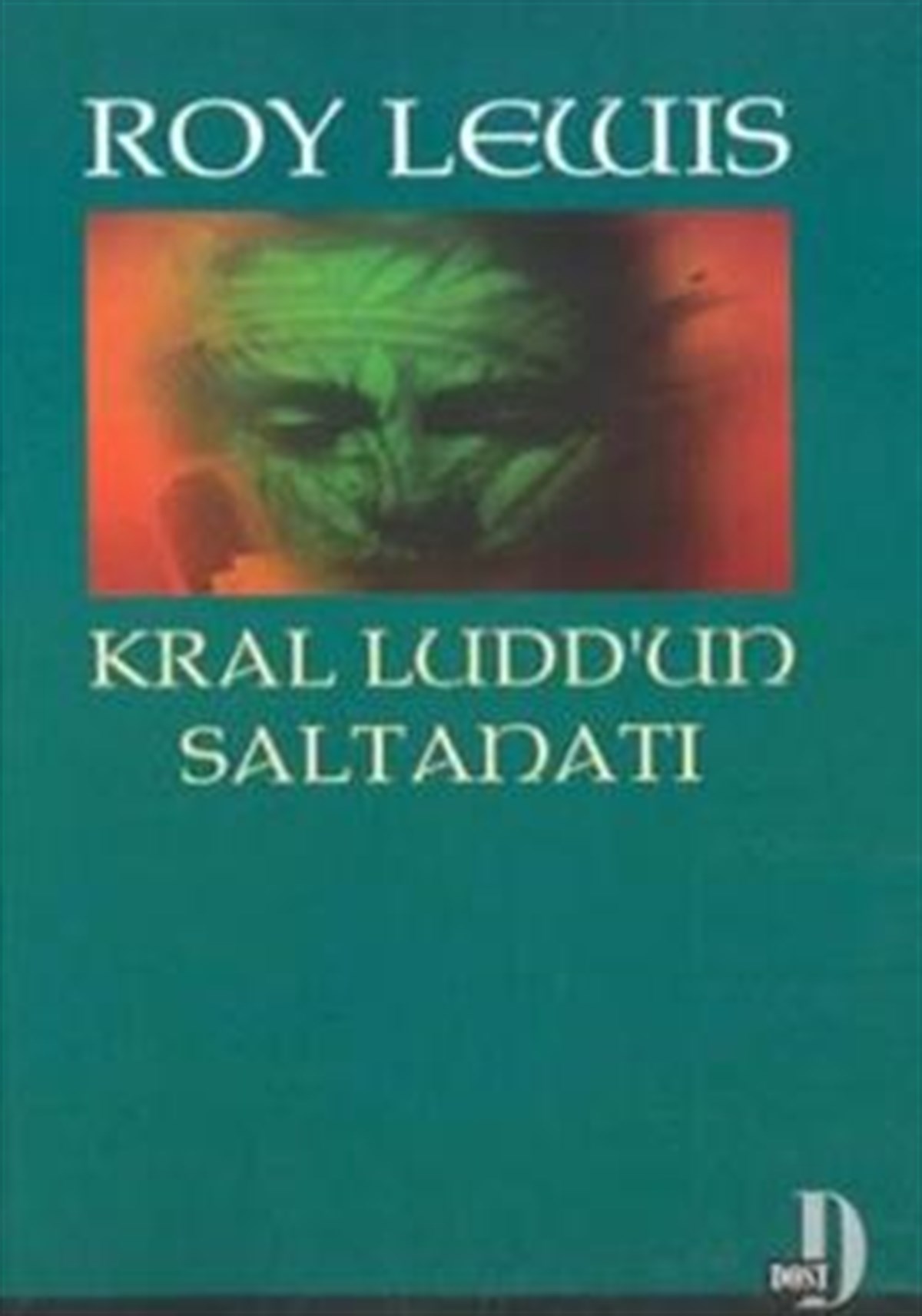 Kral Ludd’un Saltanatı