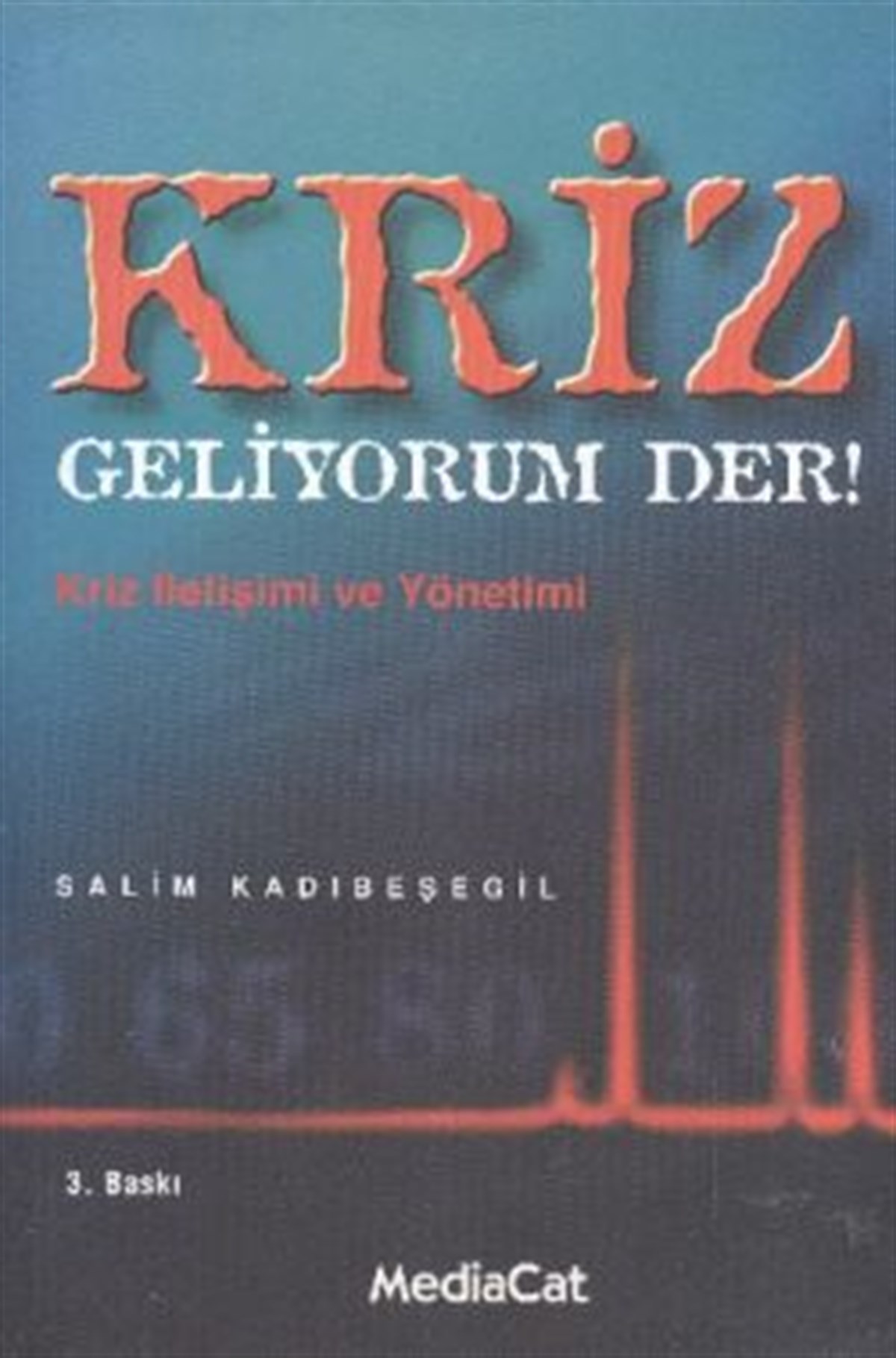 Kriz Geliyorum Der!