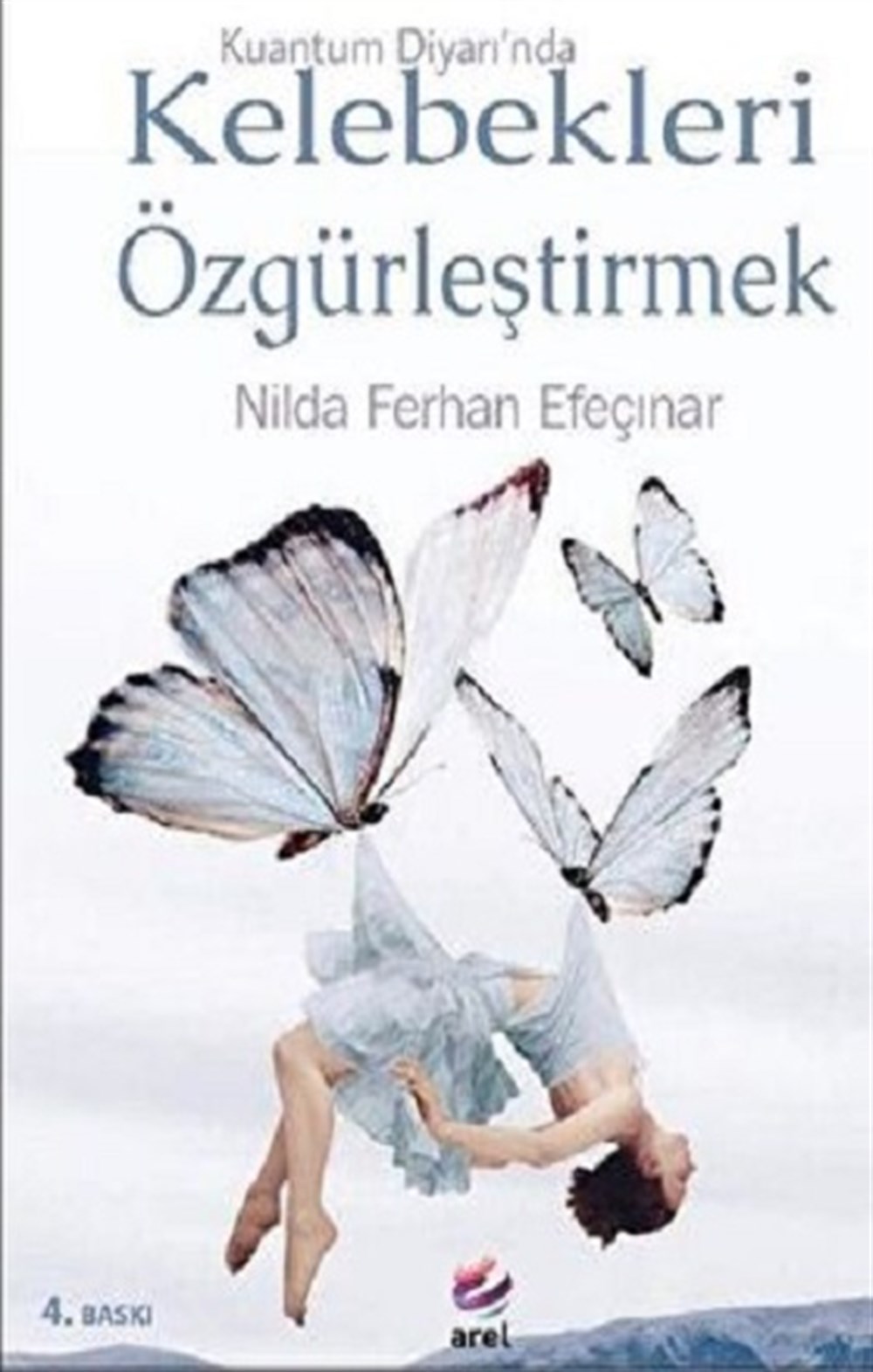Kuantum Diyarında Kelebekleri Özgürleştirmek