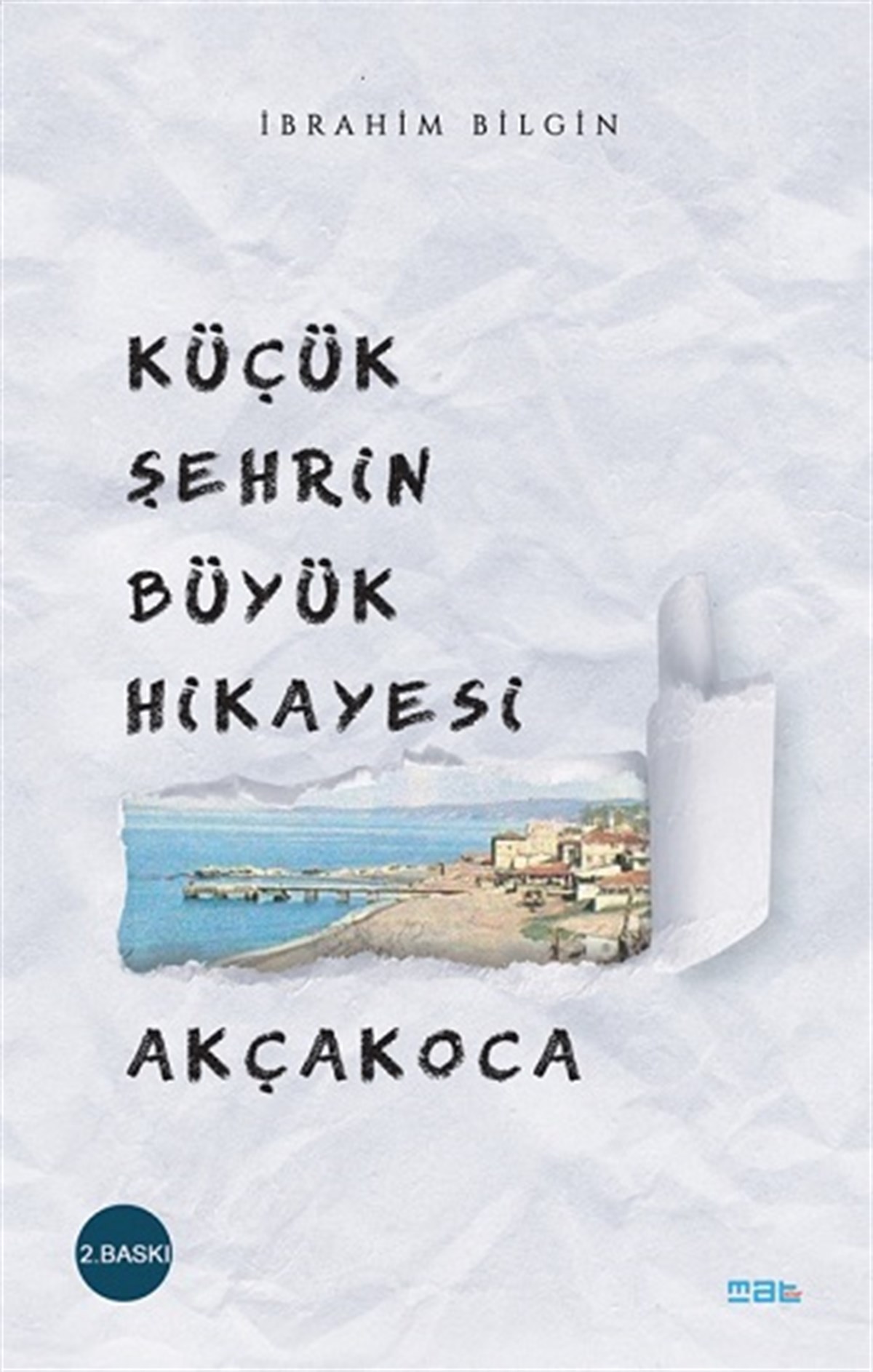 Küçük Şehrin Büyük Hikâyesi Akçakoca