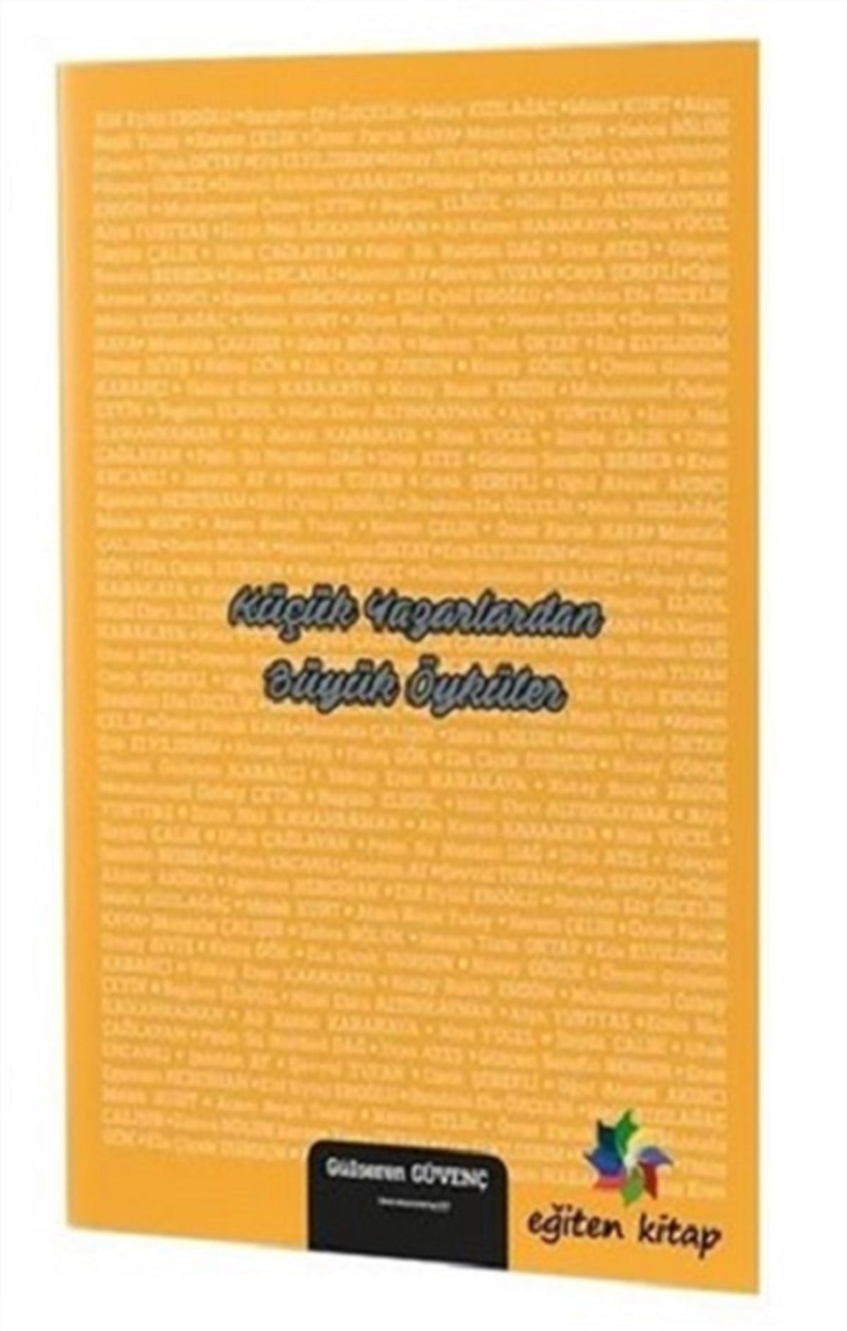 Küçük Yazarlardan Büyük Öyküler