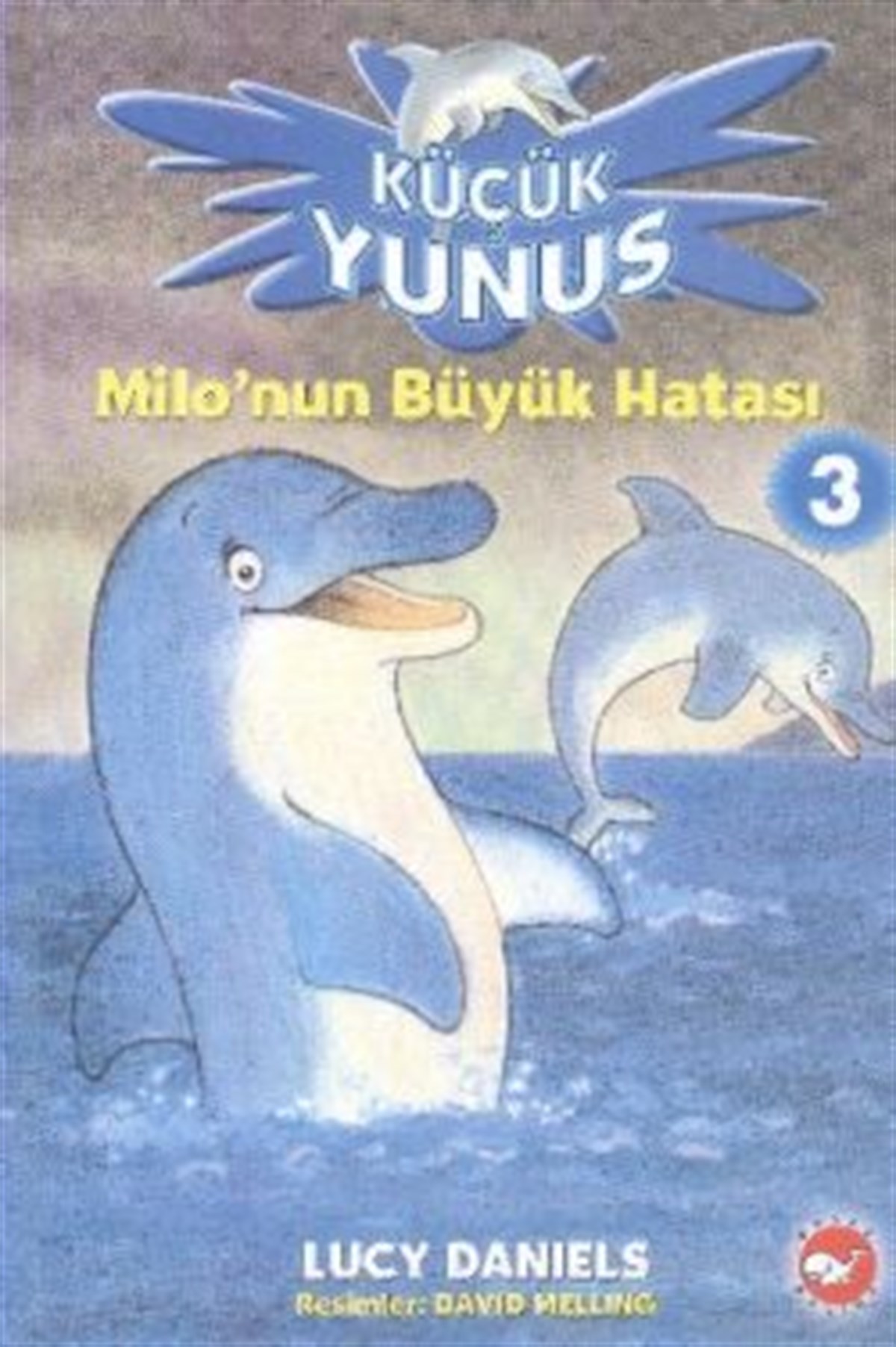 Küçük Yunus 3 - Milo’nun Büyük Hatası