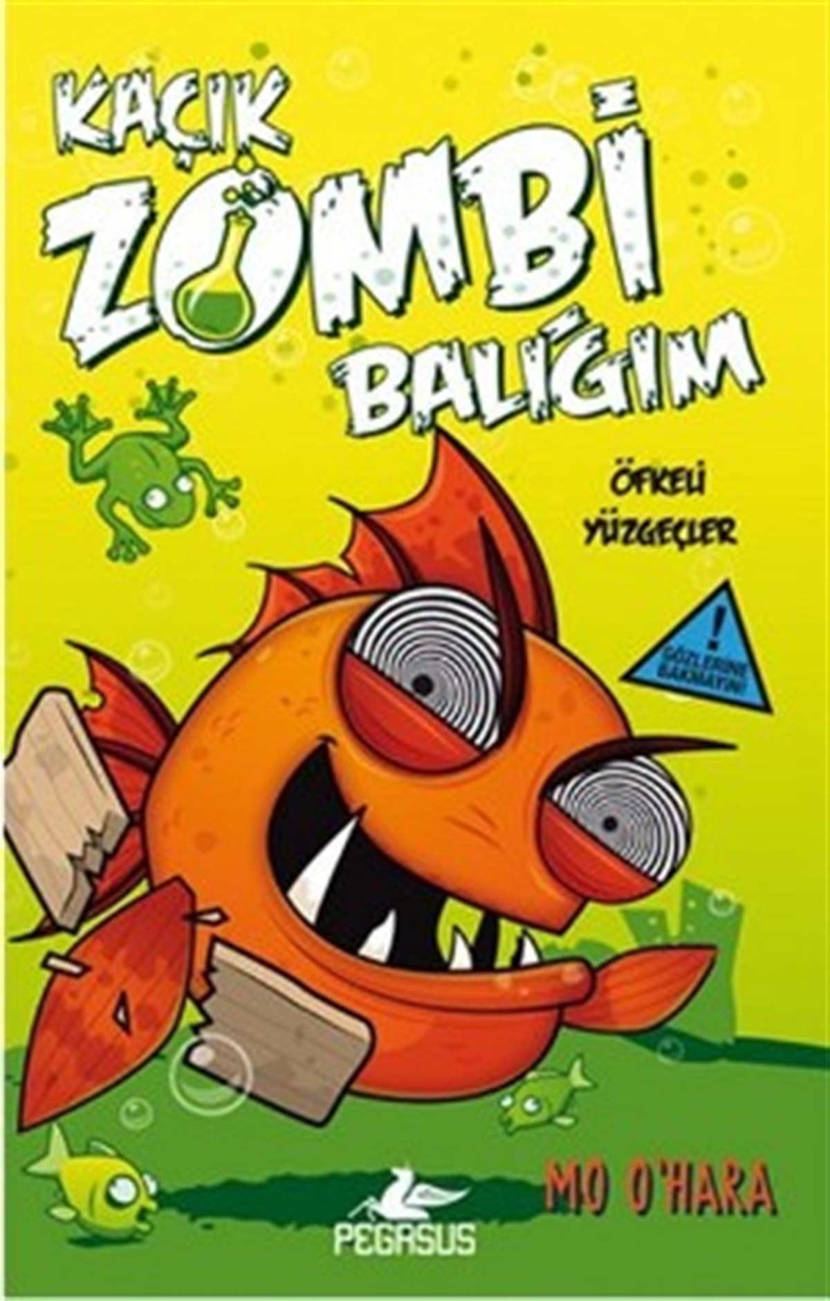 Küçük Zombi Balığım - Öfkeli Yüzgeçler