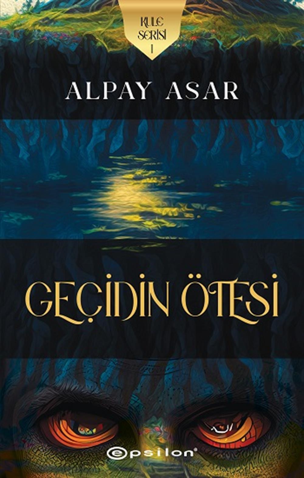Kule Serisi 1- Geçidin Ötesi