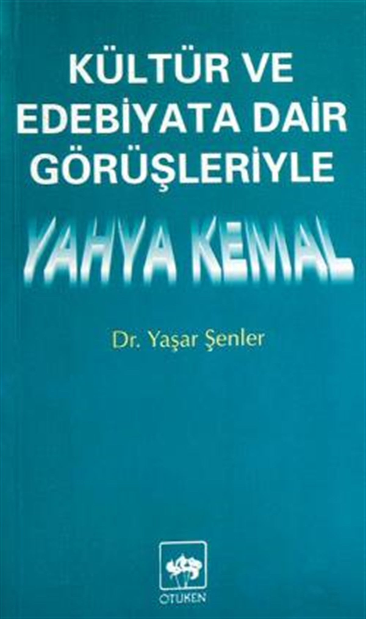 Kültür ve Edebiyata Dair Görüşleriyle Yahya Kemal