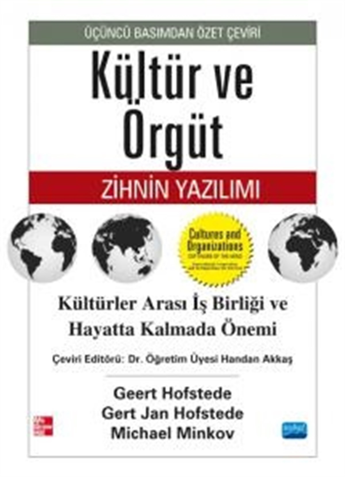 Kültür Ve Örgüt Zihnin Yazılımı / Cultures And Organızatıons Software Of The Mind