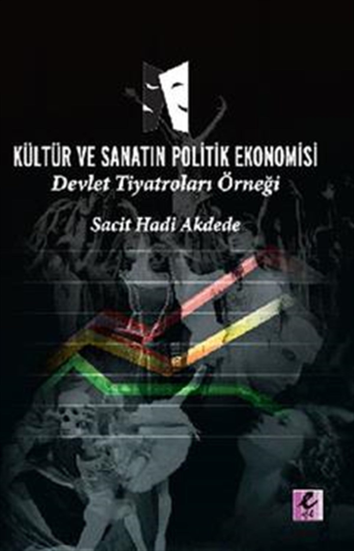 Kültür ve Sanatın Politik Ekonomisi