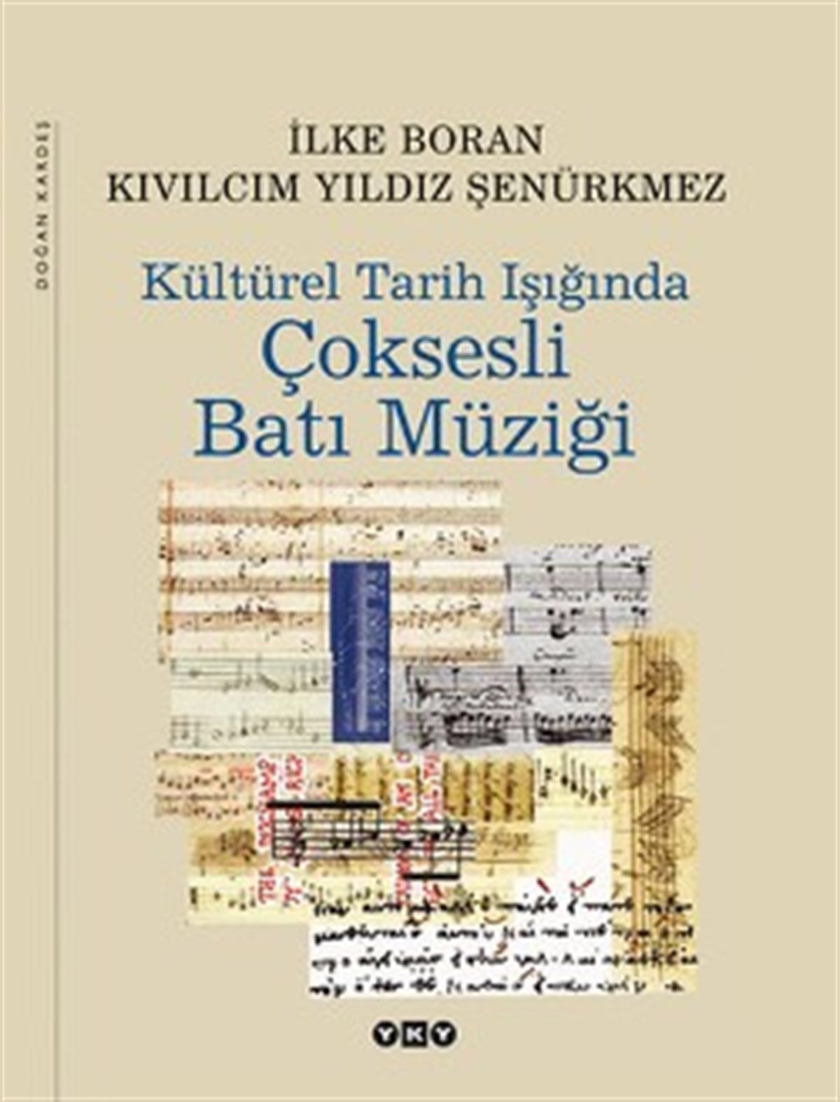 Kültürel Tarih Işığında Çok Sesli Batı Müziği