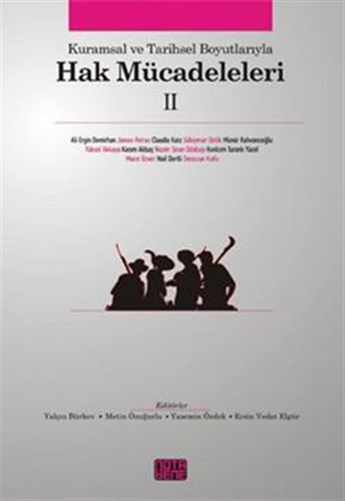 Kuramsal ve Tarihsel Boyutlarıyla Hak Mücadeleleri 2